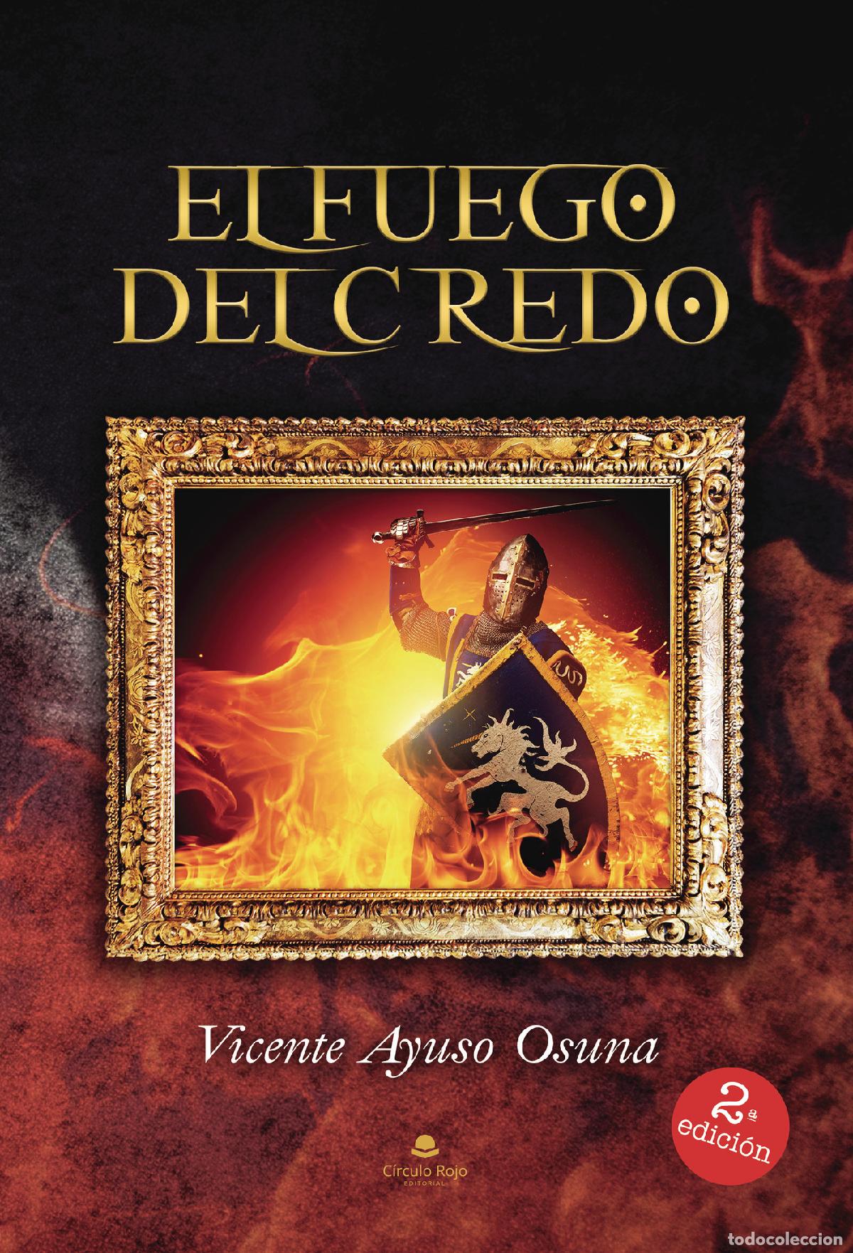 Libros: El fuego del credo - Vicente Ayuso Osuna