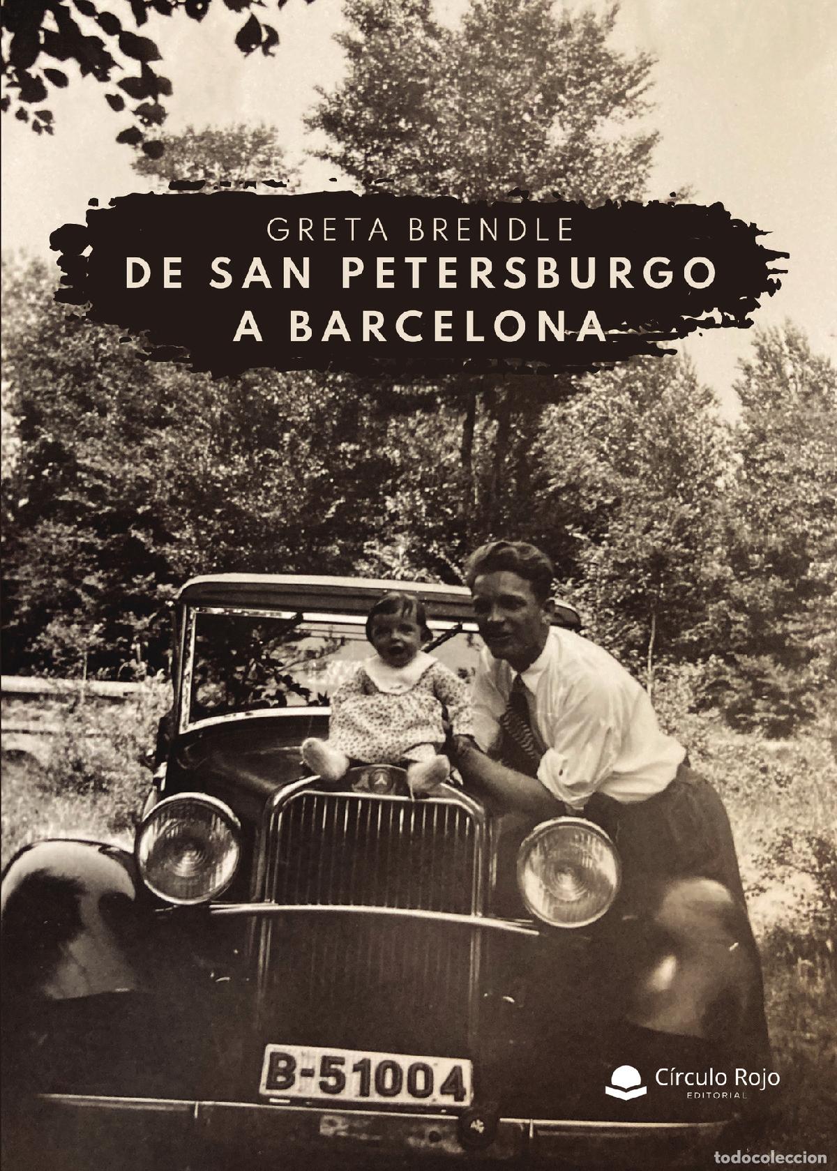 Libros: De San Petersburgo a Barcelona - Greta Brendle