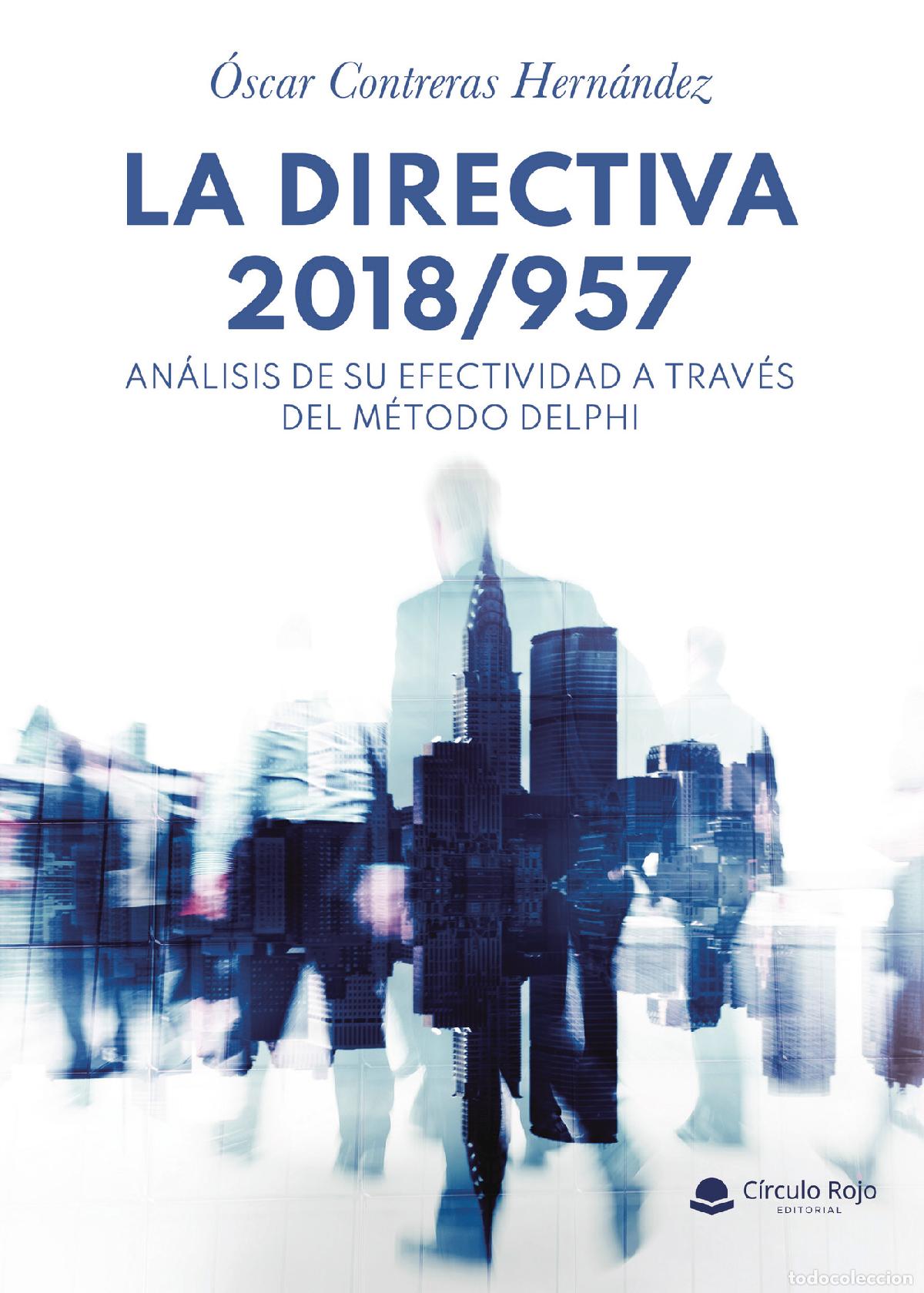 Libros: Directiva 2018/957: an&aacute;lisis de su efectividad a trav&eacute;s del m&eacute;todo Delphi - &Oacute;scar Contreras Hern&aacute;nde