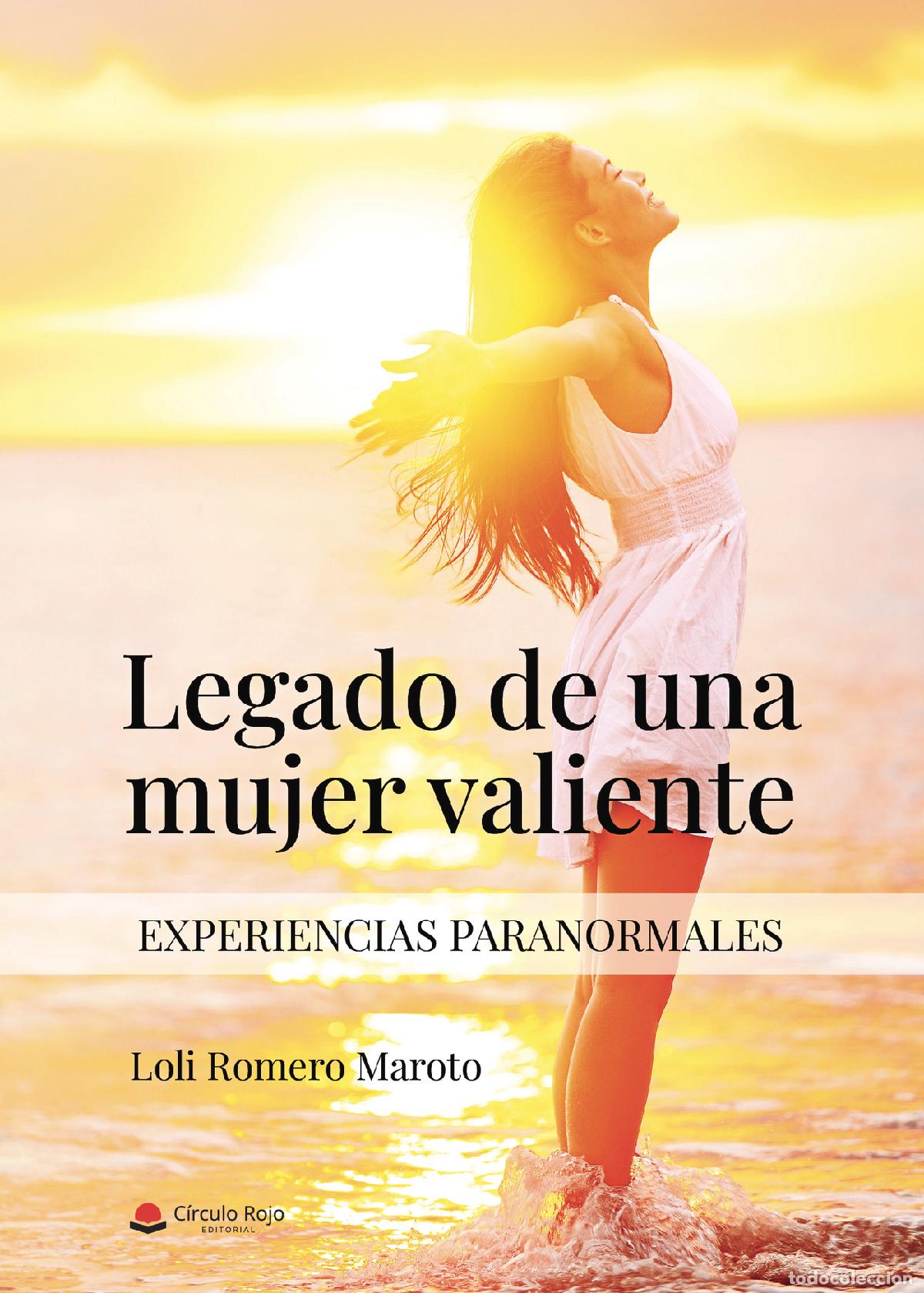 books: Legado de una mujer valiente (Experiencias paranormales) - Mar&iacute;a Dolores Romero Maroto