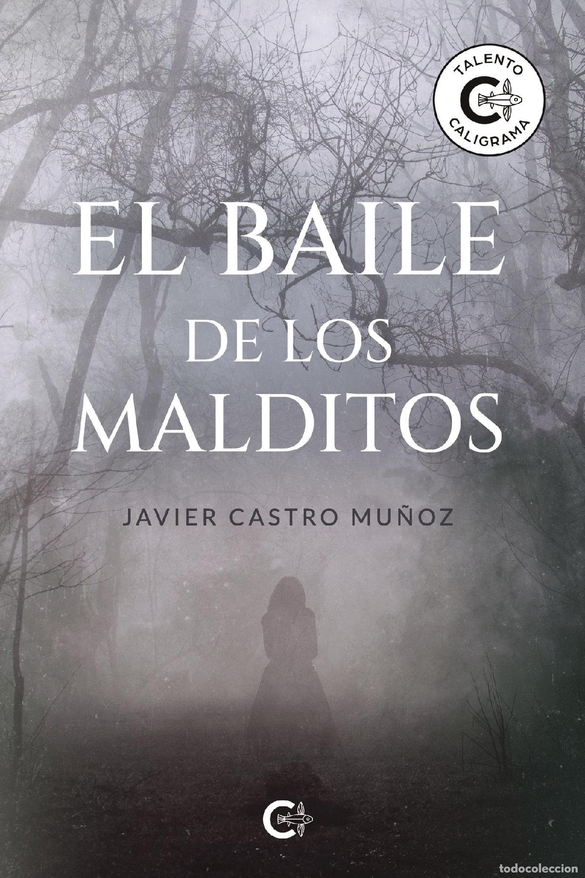 Libros: El baile de los malditos - Javier Castro Mu&ntilde;oz
