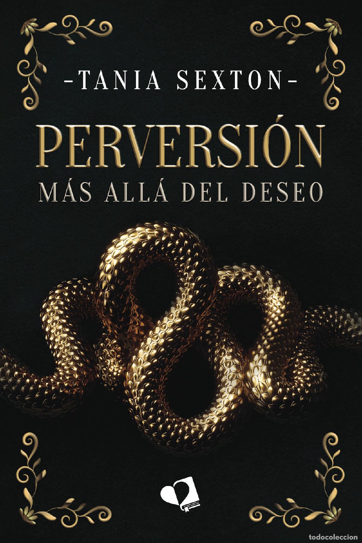 Libros: PERVERSI&Oacute;N - M&aacute;s all&aacute; del deseo - Tania Sexton - Foto 1