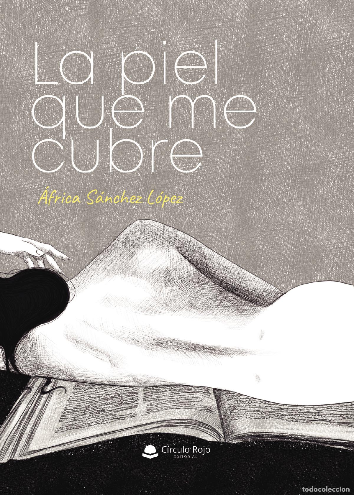 Livros: La piel que me cubre - &Aacute;frica S&aacute;nchez L&oacute;pez
