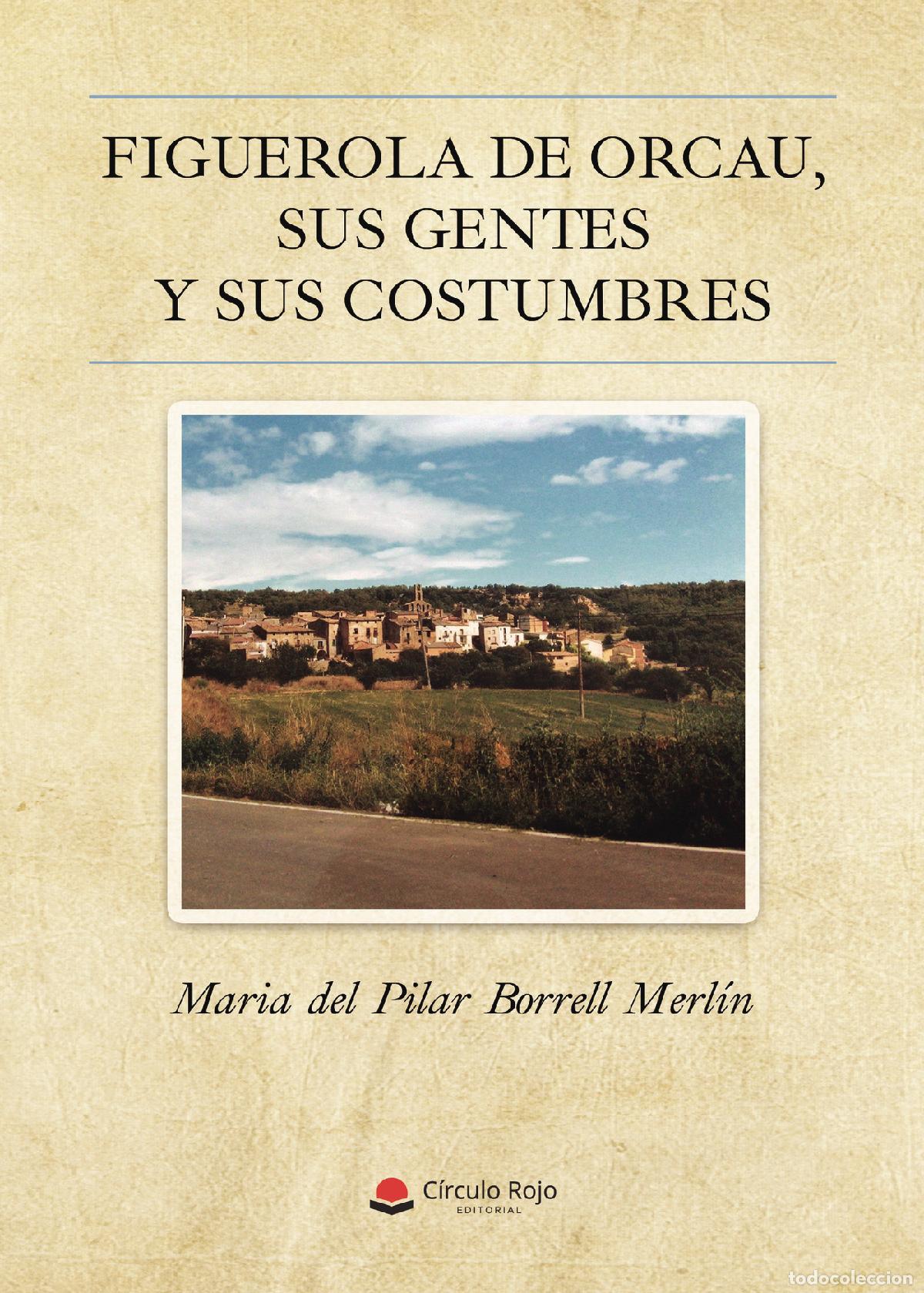 Livros: Figuerola de Orcau, sus gentes y sus costumbres - Maria del Pilar Borrell Merl&iacute;n