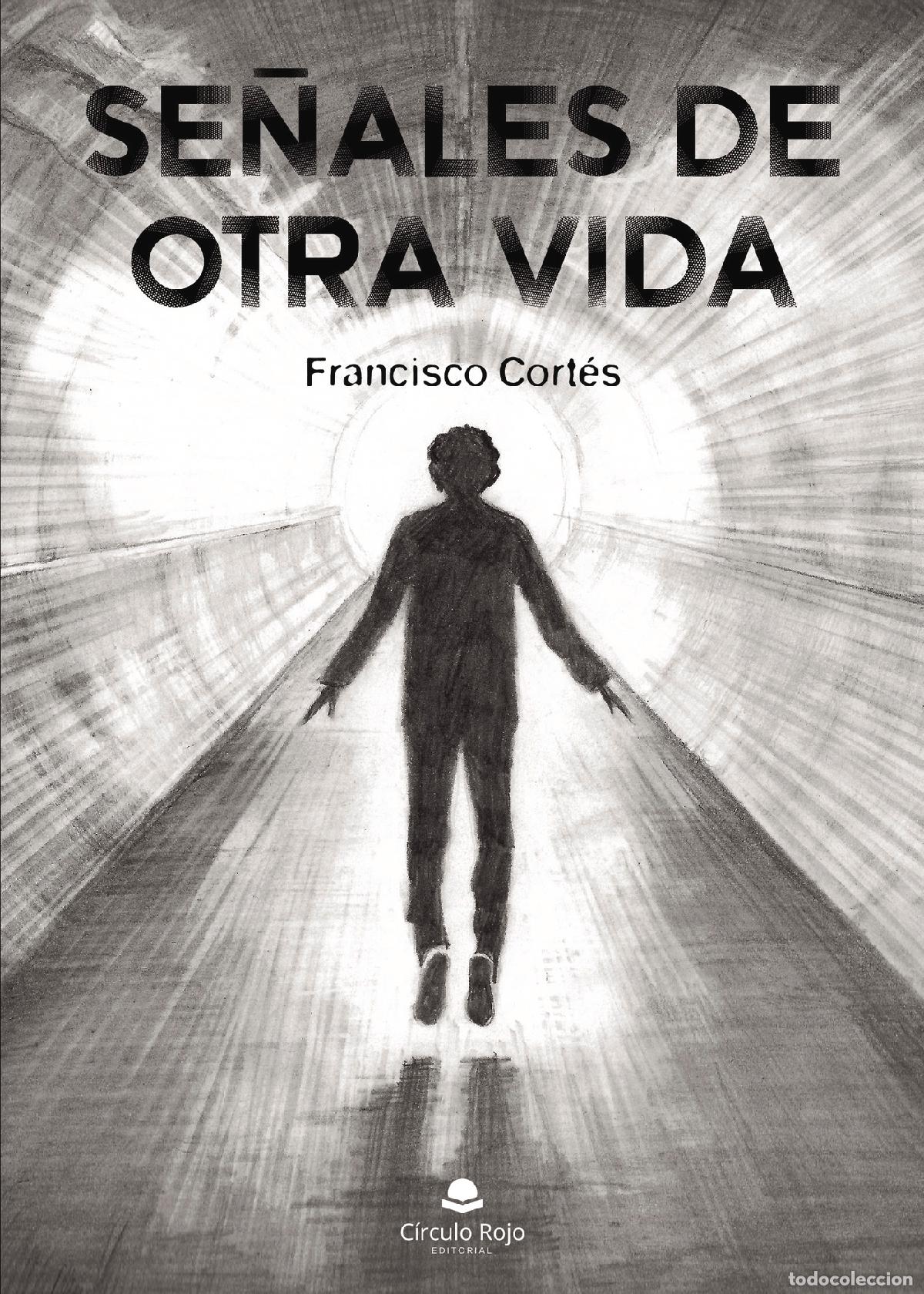 Libros: Se&ntilde;ales de otra vida - Francisco Cort&eacute;s - Foto 1