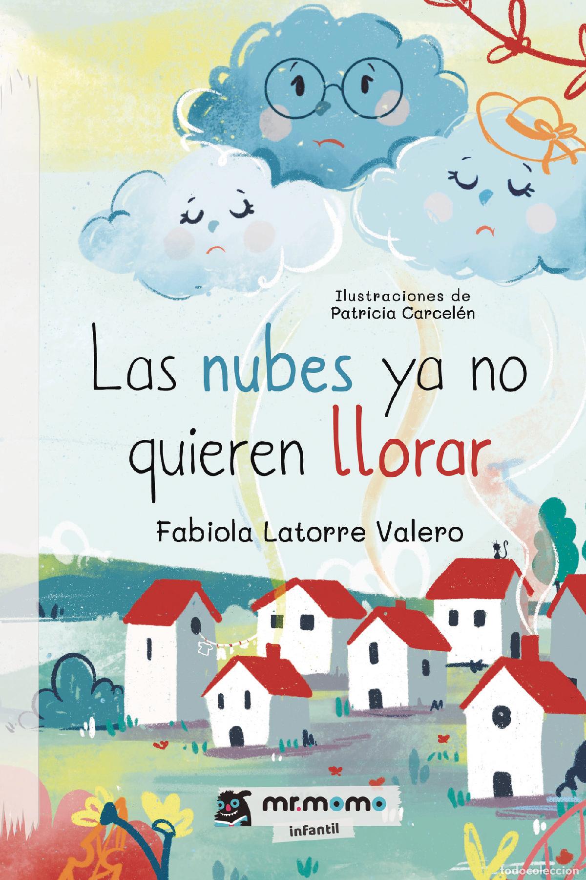 B&uuml;cher: Las nubes ya no quieren llorar - Fabiola Latorre Valero