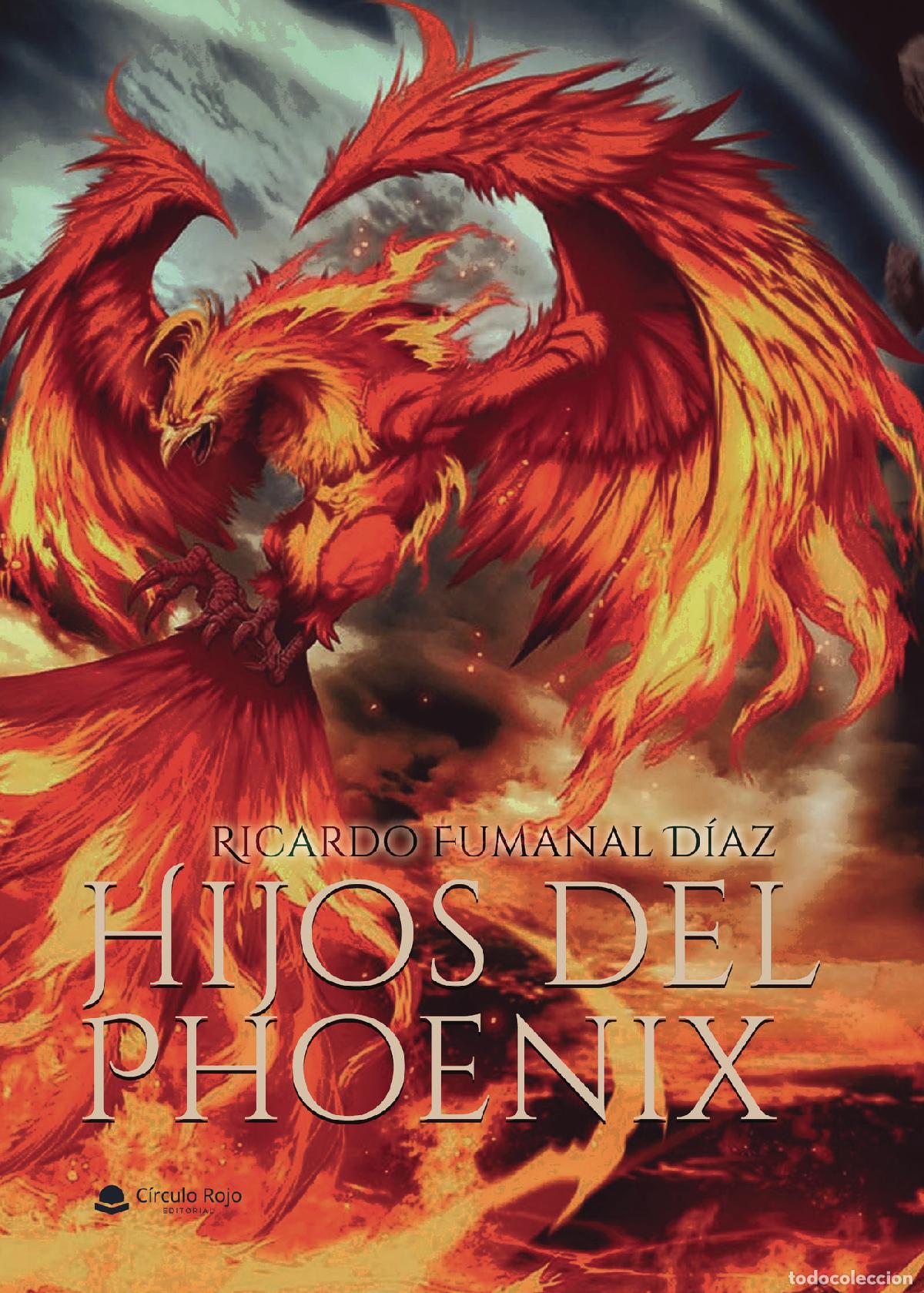 B&uuml;cher: Hijos del Phoenix - Ricardo Fumanal D&iacute;az
