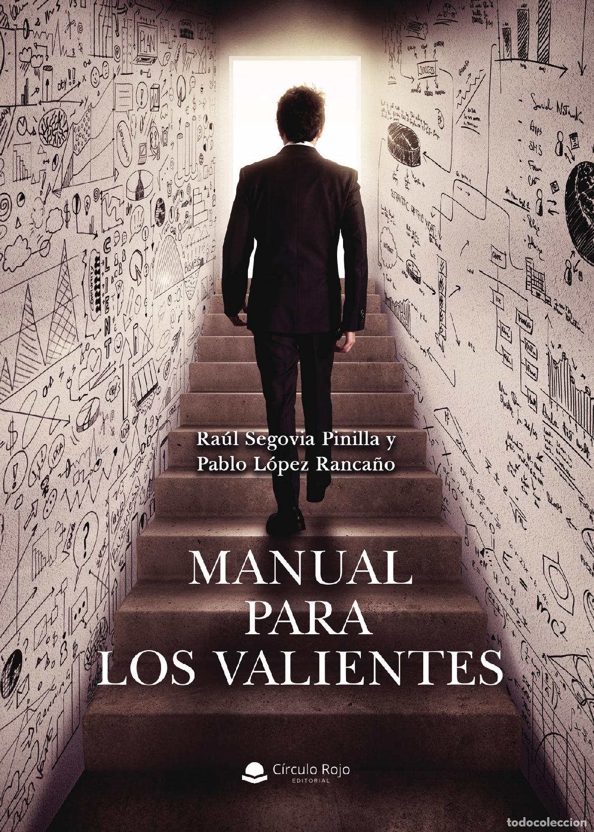 B&uuml;cher: Manual para los valientes - Ra&uacute;l Segovia Pinilla