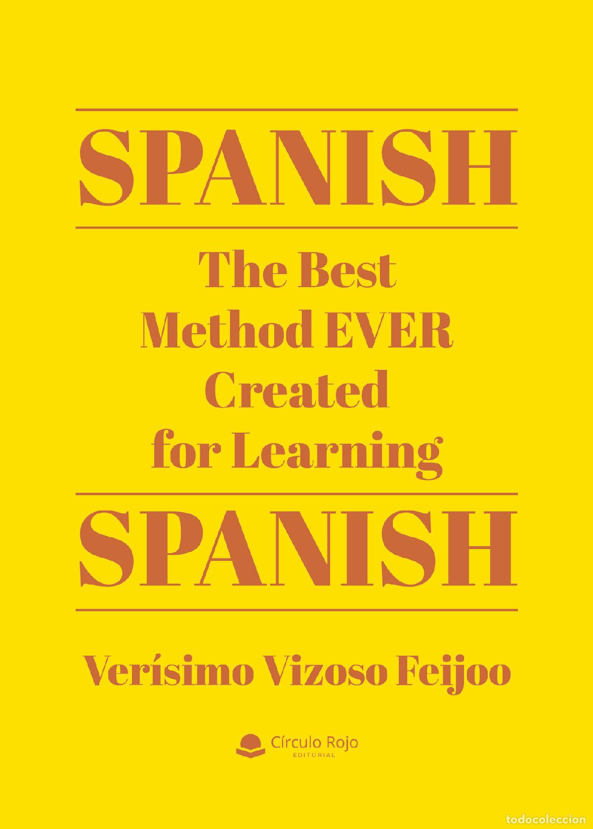 B&uuml;cher: SPANISH. The Best Method EVER Created for Learning Spanish - Ver&iacute;simo Vizoso Feijoo