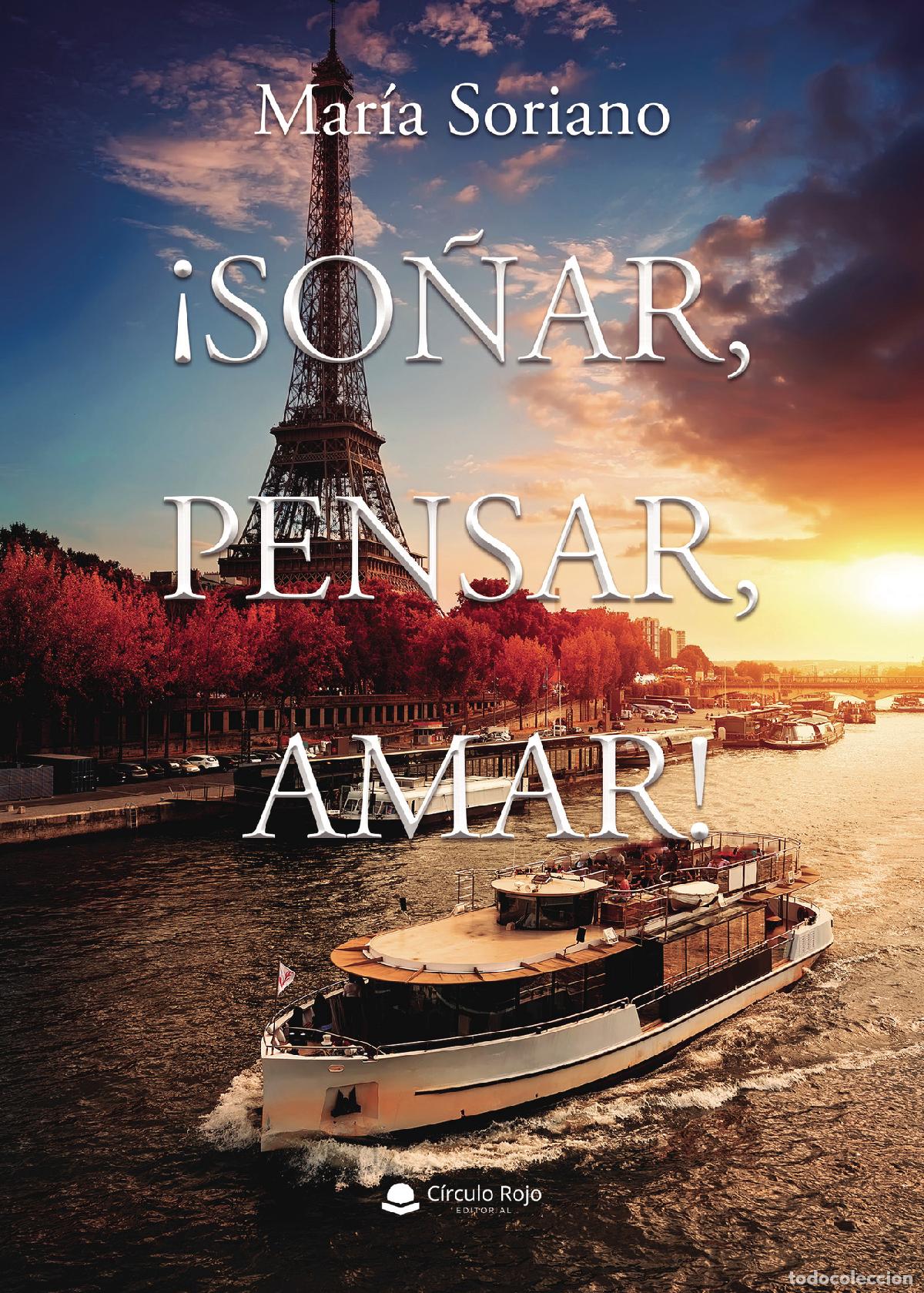 B&uuml;cher: &iexcl;So&ntilde;ar, pensar, amar! - Mar&iacute;a Soriano