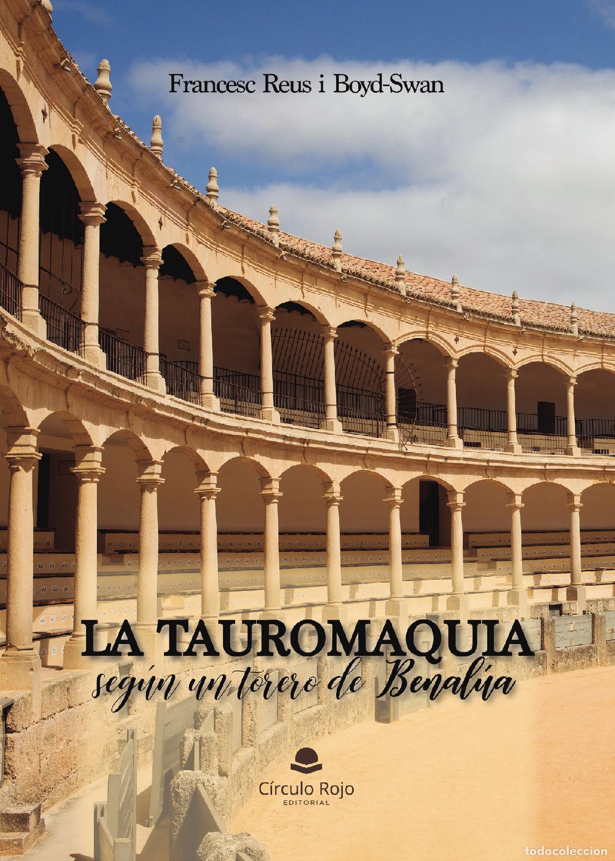 Libros: La Tauromaquia seg&uacute;n un torero de Benal&uacute;a - Francesc Reus i Boyd-Swan
