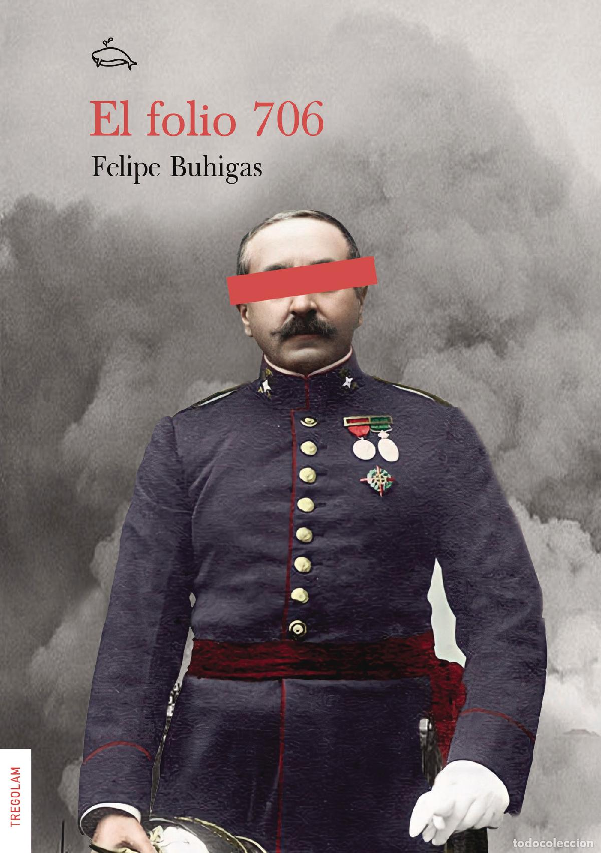Libros: El folio 706 - Felipe Buhigas Tallon - Foto 1