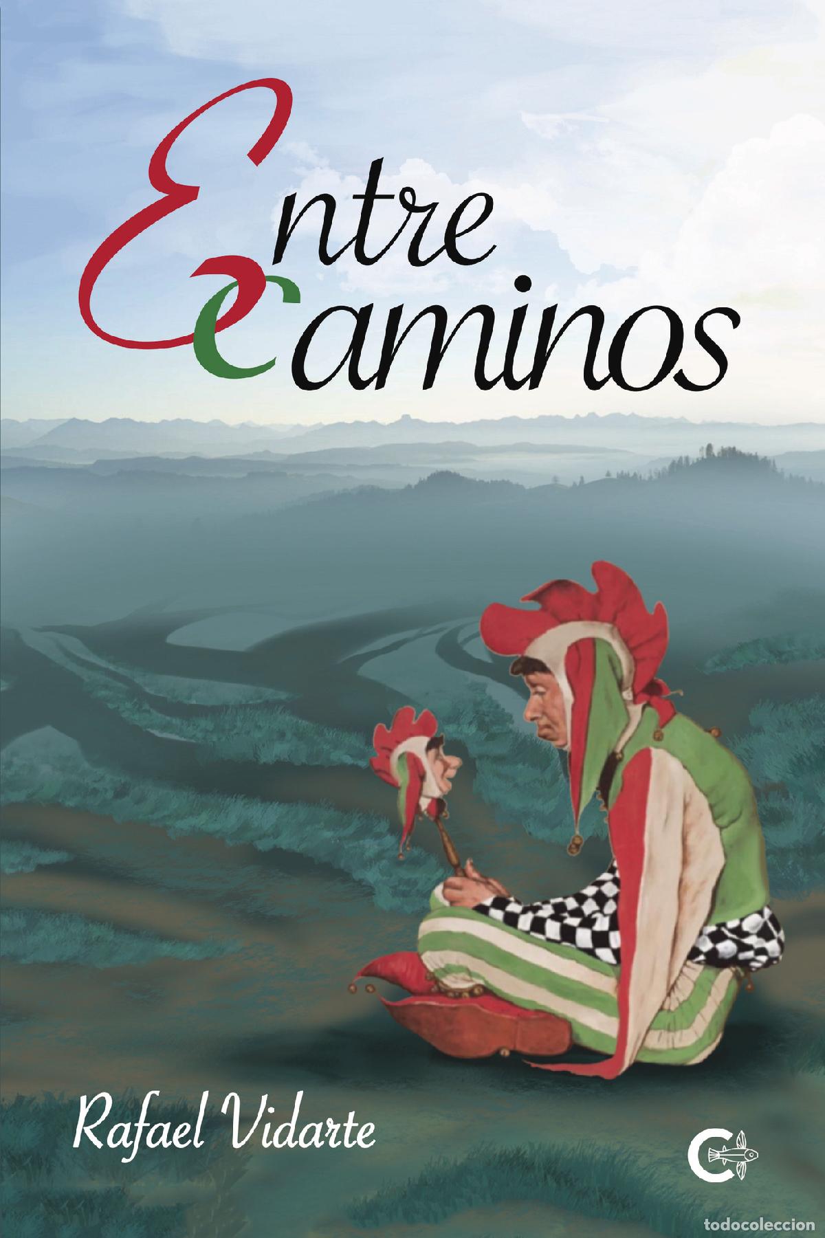 B&uuml;cher: Entre caminos - Rafael Vidarte