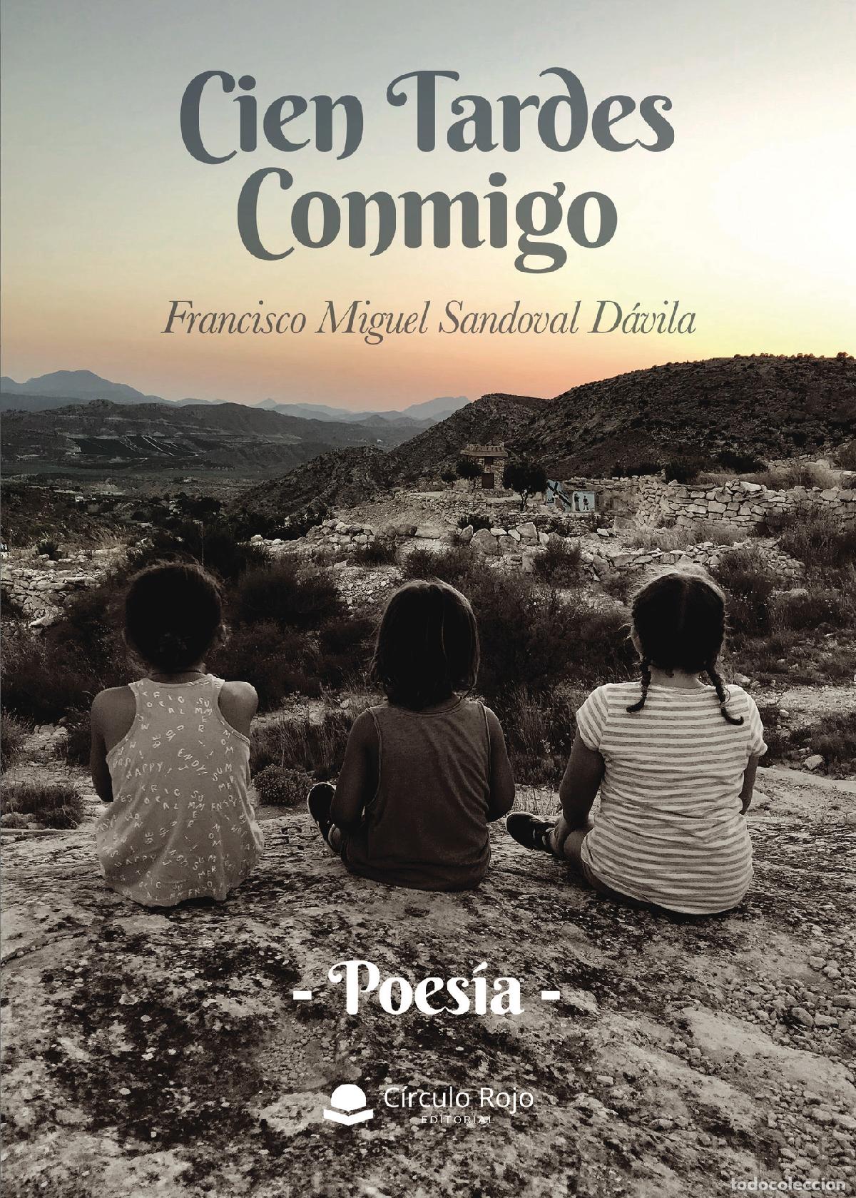 B&uuml;cher: Cien tardes conmigo - Francisco Miguel Sandoval D&aacute;vila