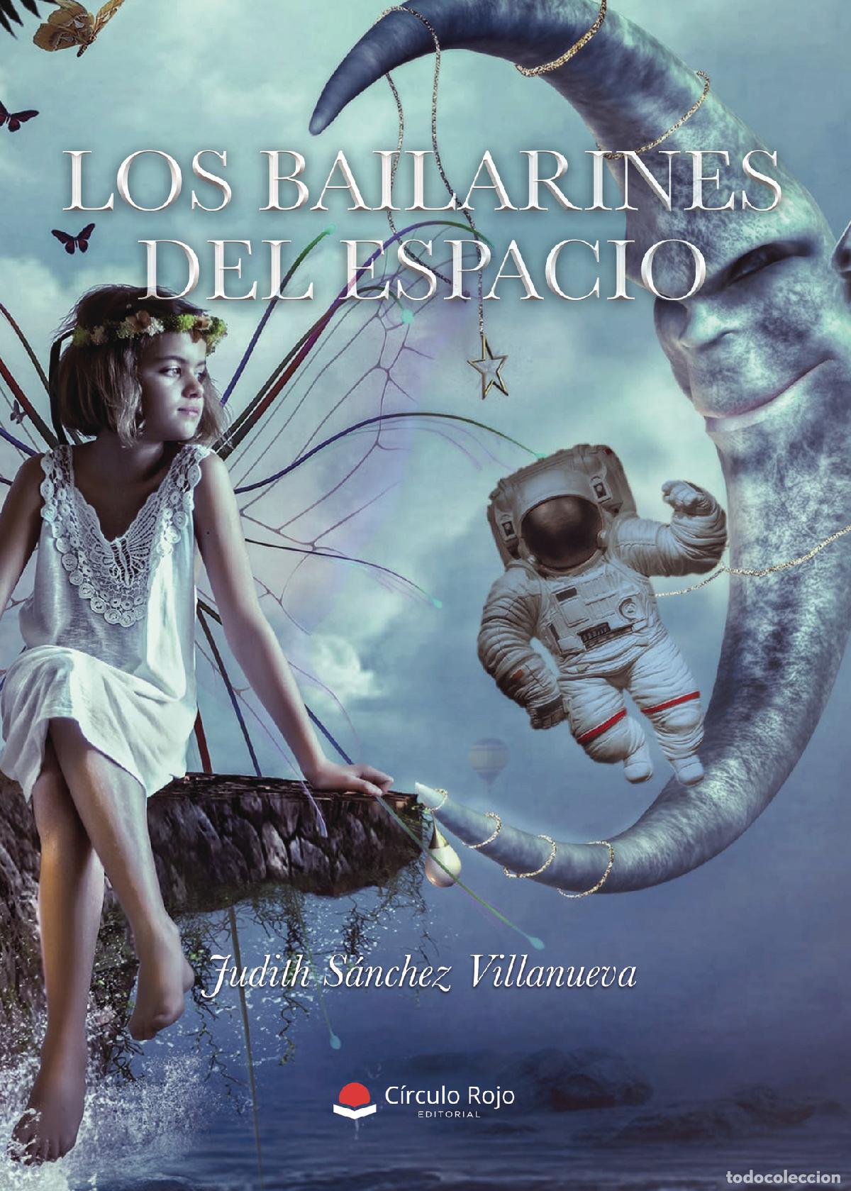 Libros: Los bailarines del espacio - Judith S&aacute;nchez Villanueva - Foto 1