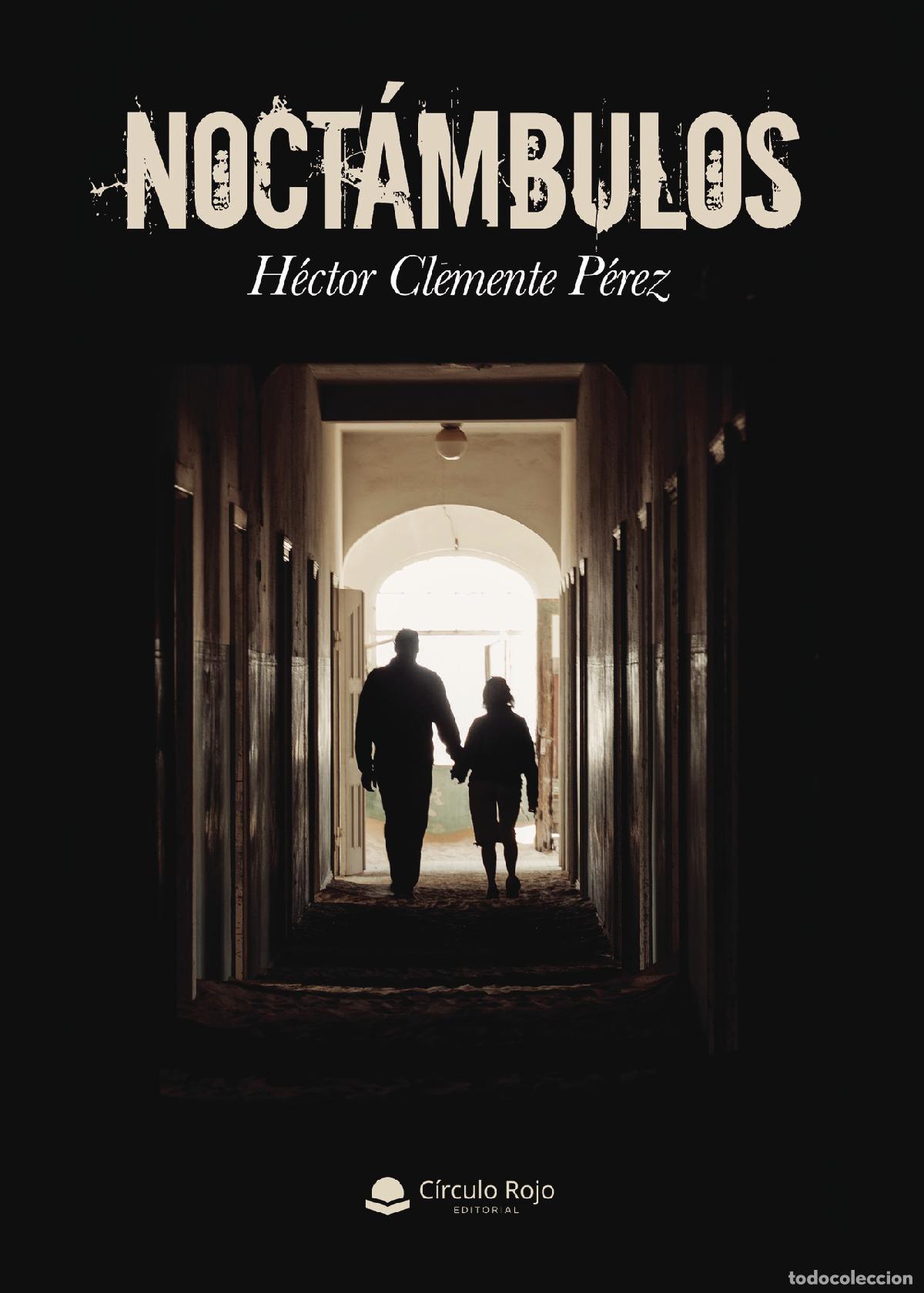 Libros: Noct&aacute;mbulos - H&eacute;ctor Clemente P&eacute;rez - Foto 1