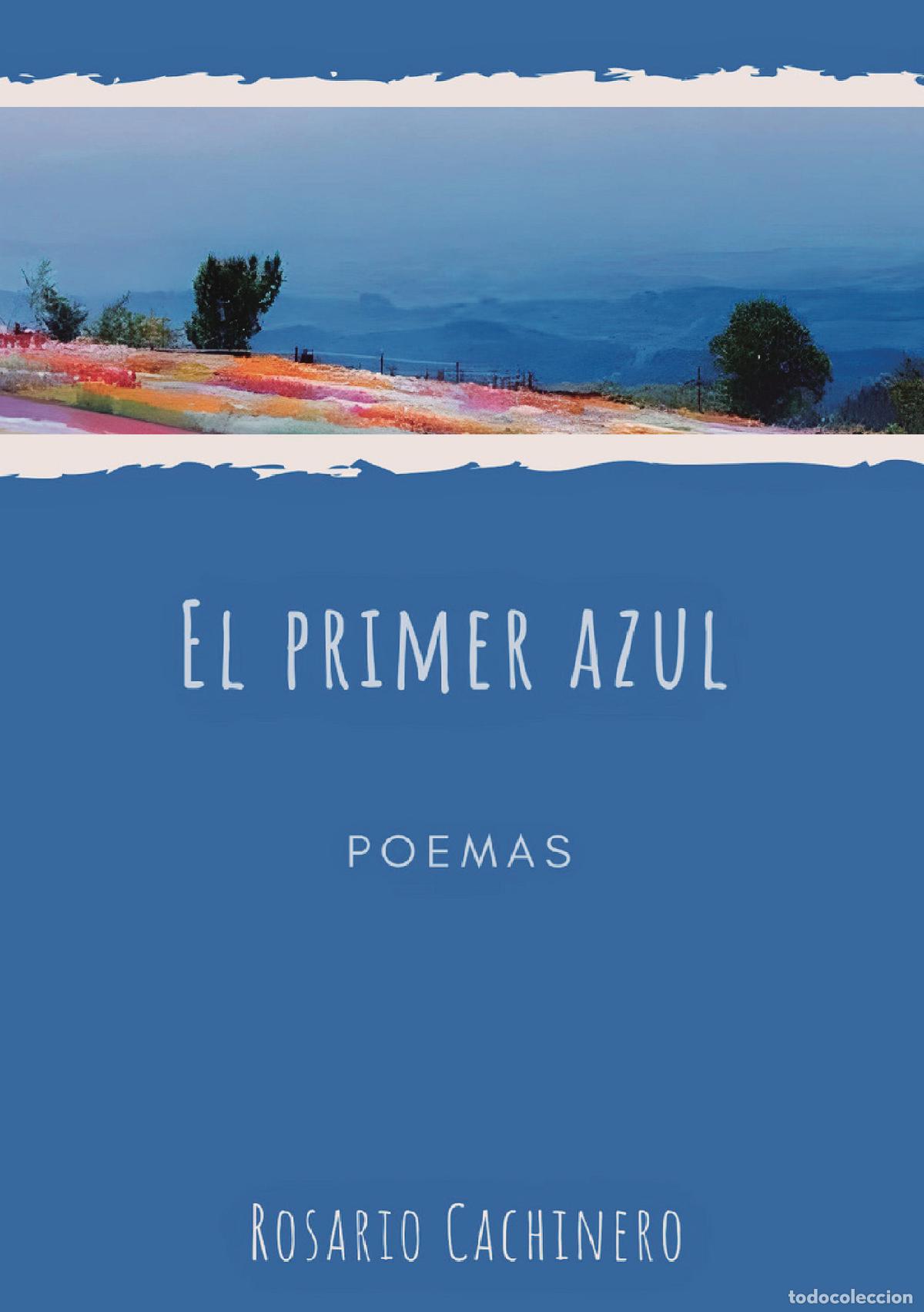 Libri: El Primer Azul - Rosario Cachinero Higuera