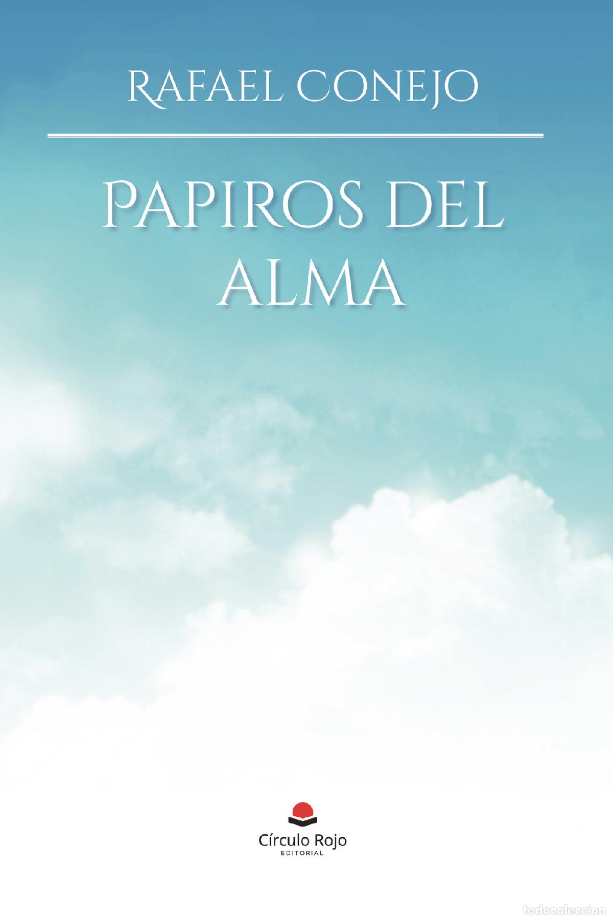Libros: Papiros del alma - Rafael Conejo S&aacute;nchez-Pascuala - Foto 1