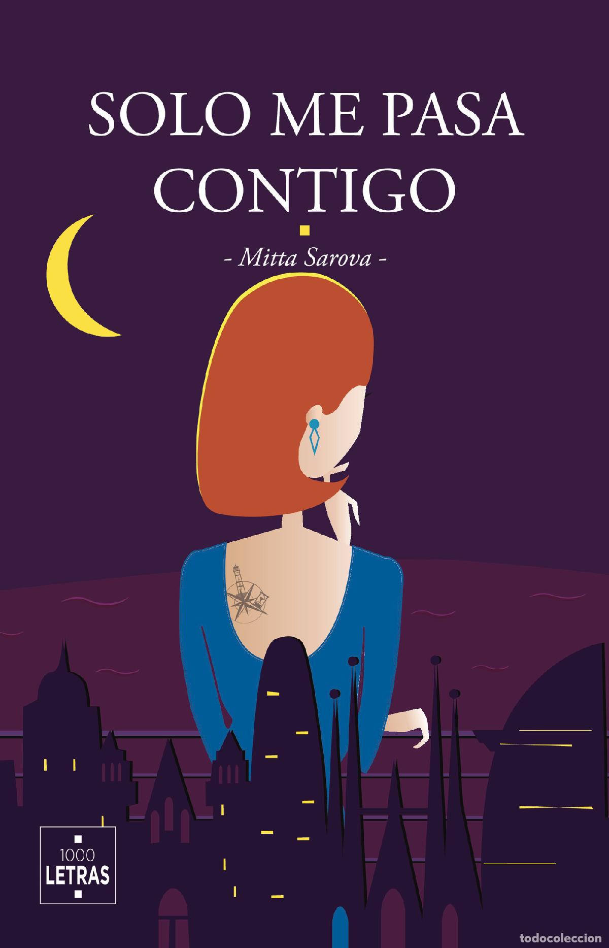Libri: S&oacute;lo me pasa contigo - Mitta Sarova