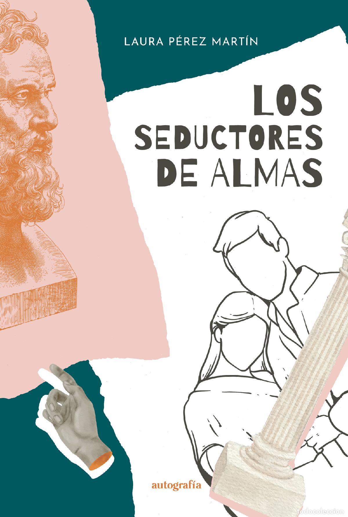 Libri: Los seductores de almas - Laura P&eacute;rez Mart&iacute;n
