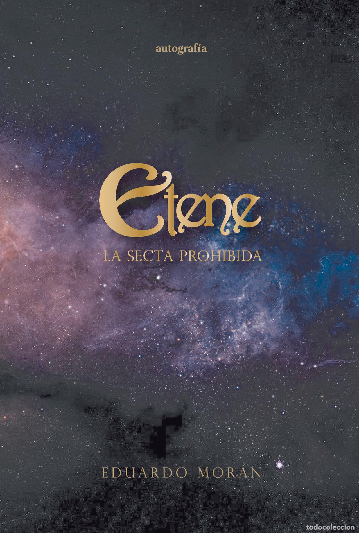 Libros: Etene, la secta prohibida - Eduardo Mor&aacute;n - Foto 1