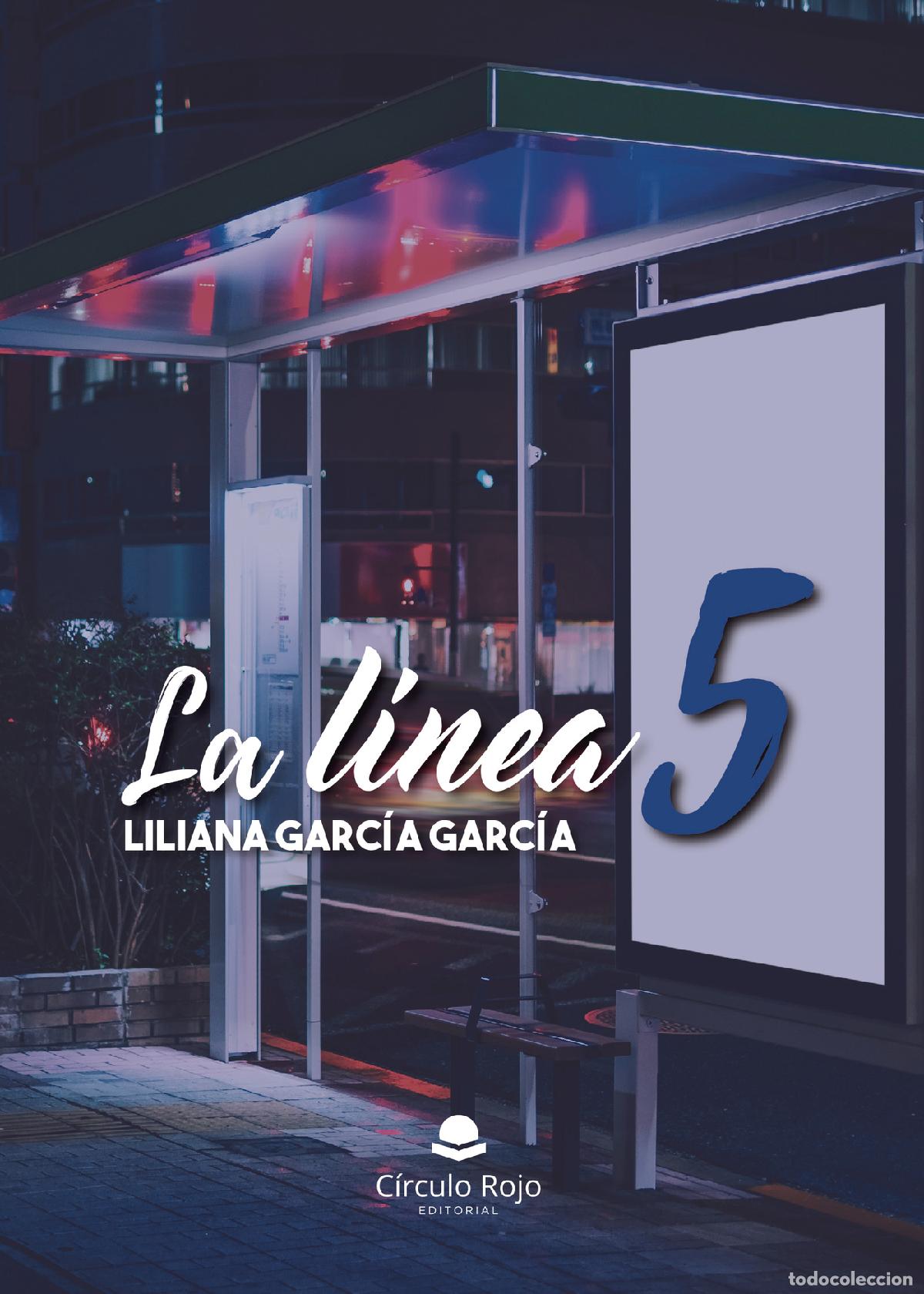 Livros: La l&iacute;nea 5 - Liliana Garc&iacute;a Garc&iacute;a