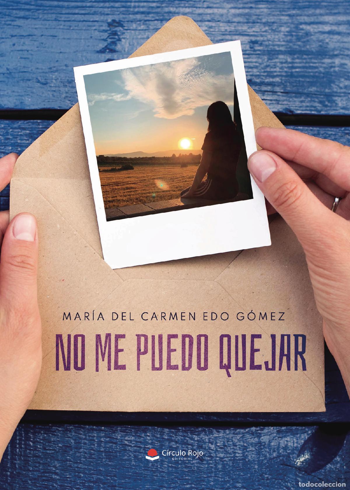Livros: No me puedo quejar - Mar&iacute;a del Carmen Edo G&oacute;mez