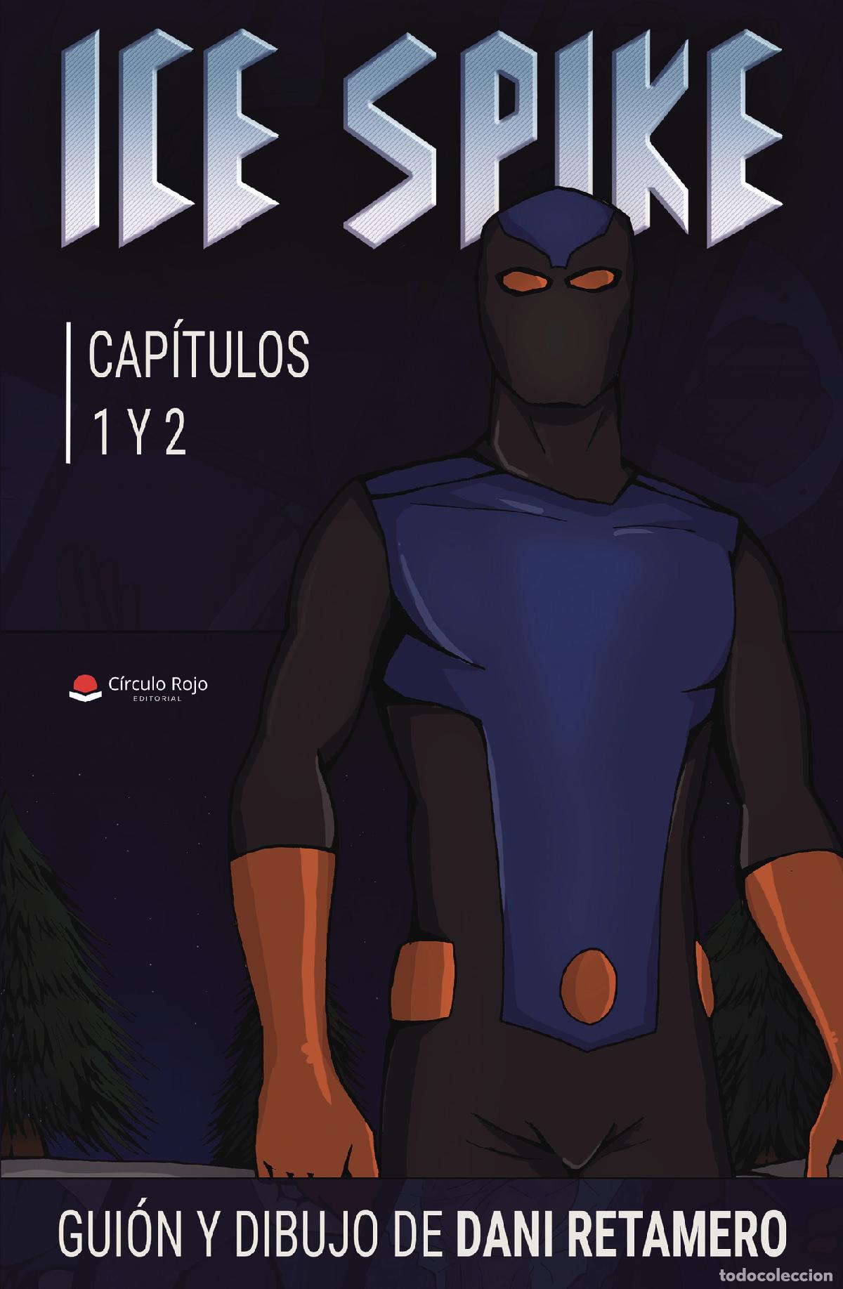 Libros: Ice Spike, Cap&iacute;tulos 1 y 2 - Daniel Retamero Delgado - Foto 1