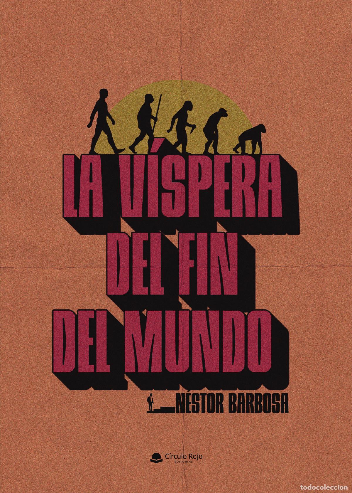 Livros: La v&iacute;spera del fin del mundo - N&eacute;stor Barbosa
