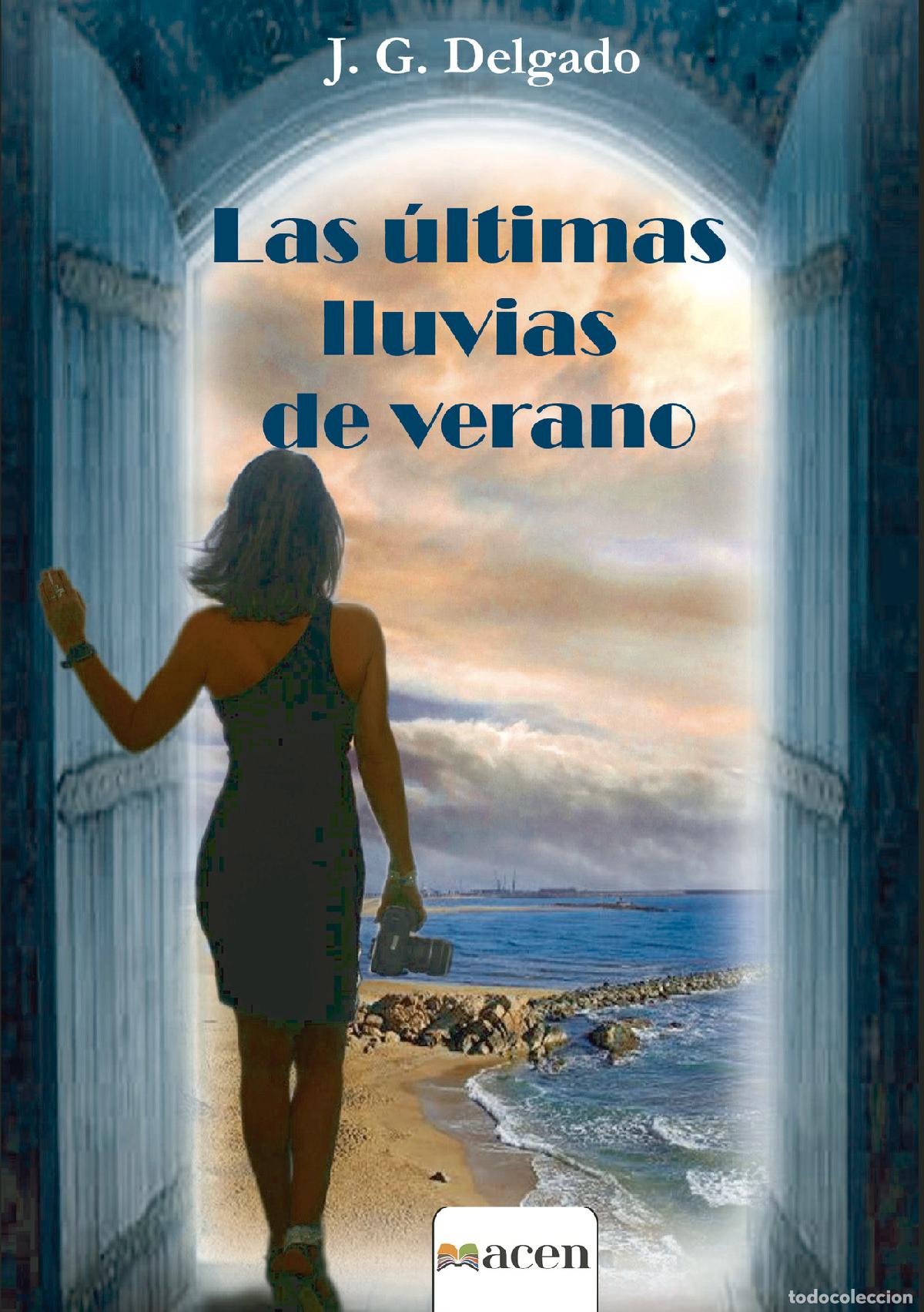 Livros: Las &uacute;ltimas lluvias de verano - J. G. Delgado