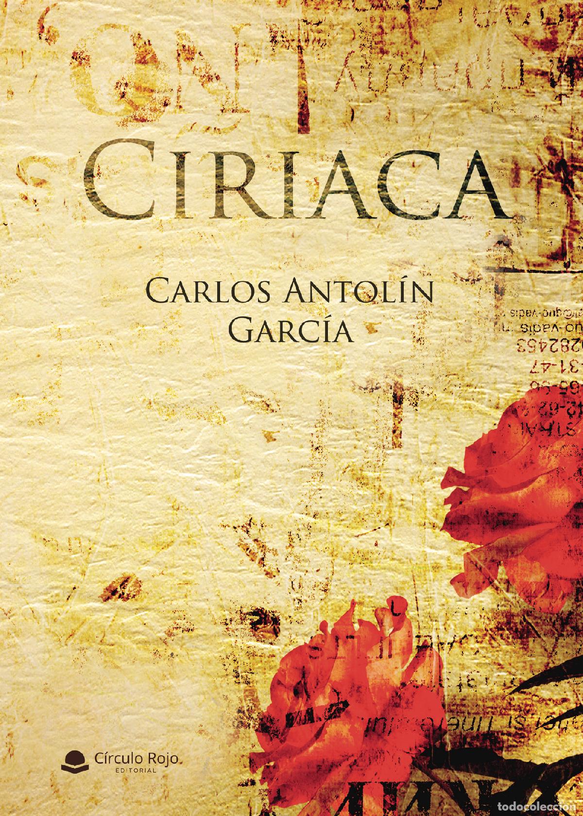 Libros: Ciriaca - Carlos Antol&iacute;n Garc&iacute;a - Foto 1