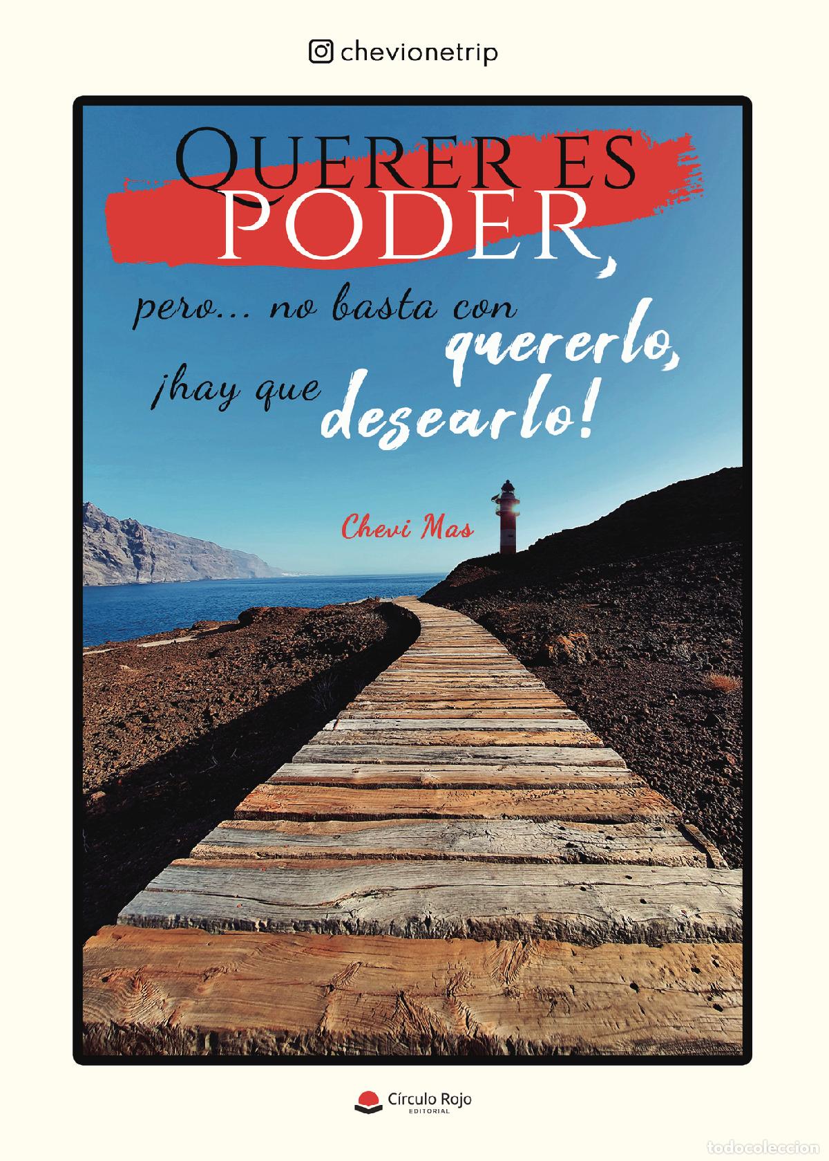 Libros: Querer es poder, pero? no basta con quererlo, &iexcl;hay que desearlo! - Chevi Mas - Foto 1