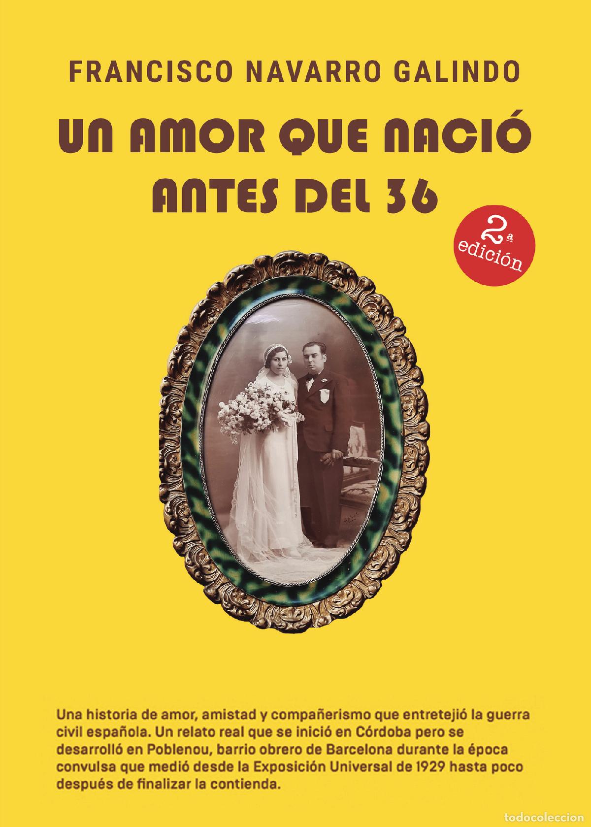 B&uuml;cher: Un amor que naci&oacute; antes del 36 - Francisco Navarro Galindo