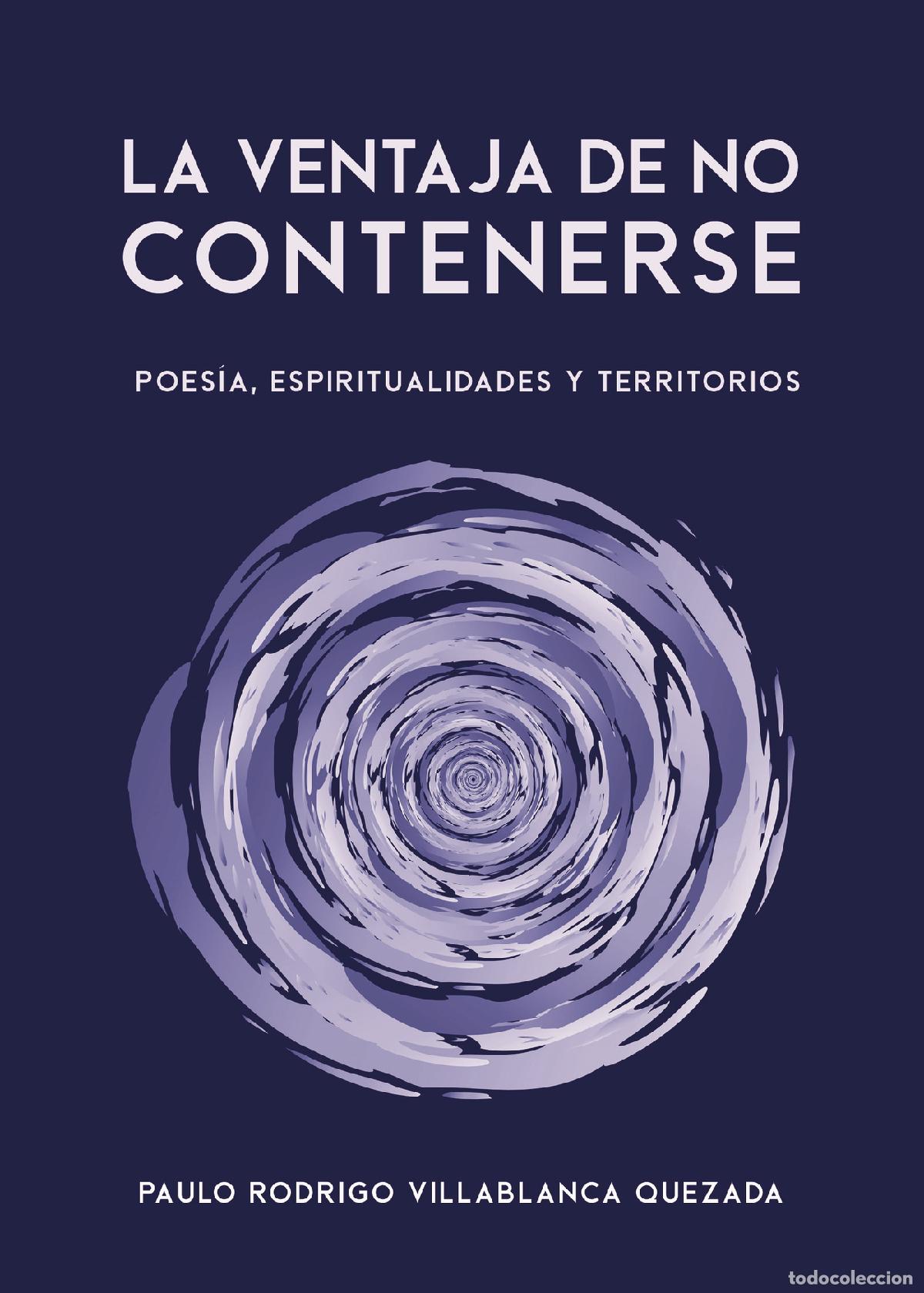 B&uuml;cher: La ventaja de no contenerse - Paulo Rodrigo Villablanca Quezada