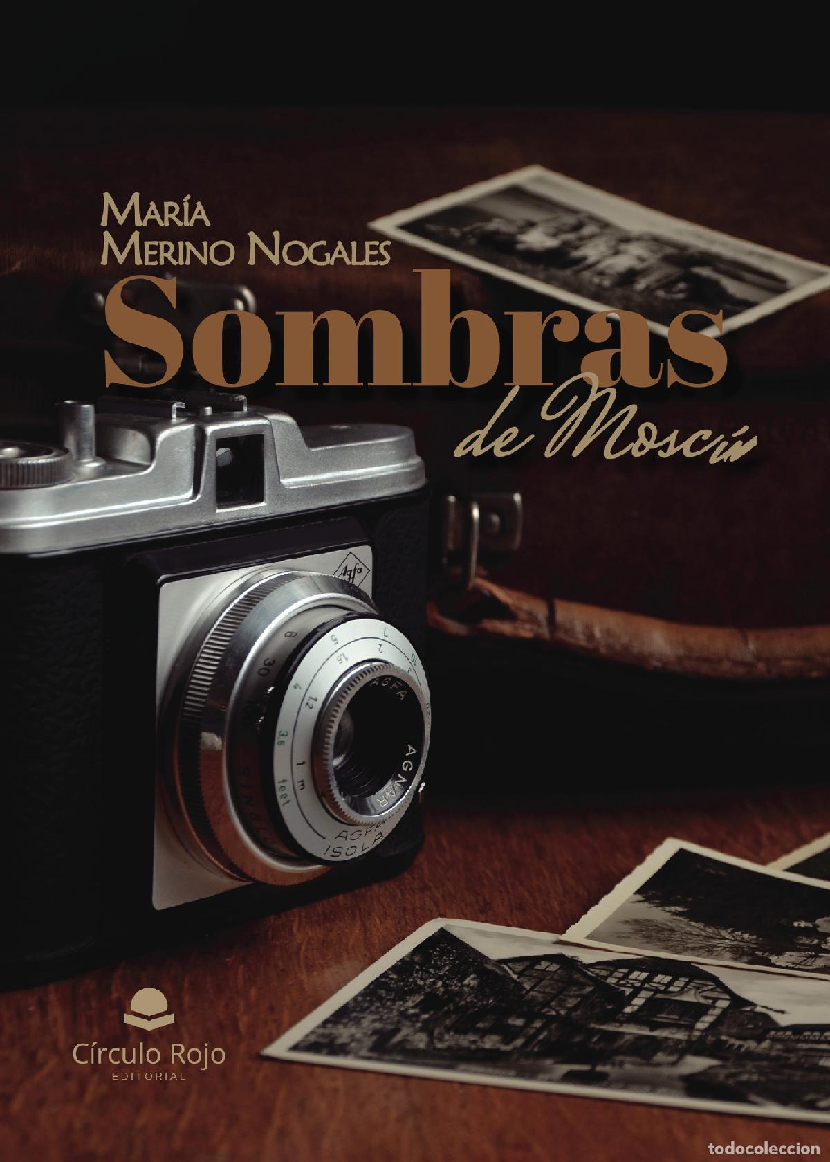 B&uuml;cher: Sombras de Mosc&uacute; - Mar&iacute;a Merino Nogales