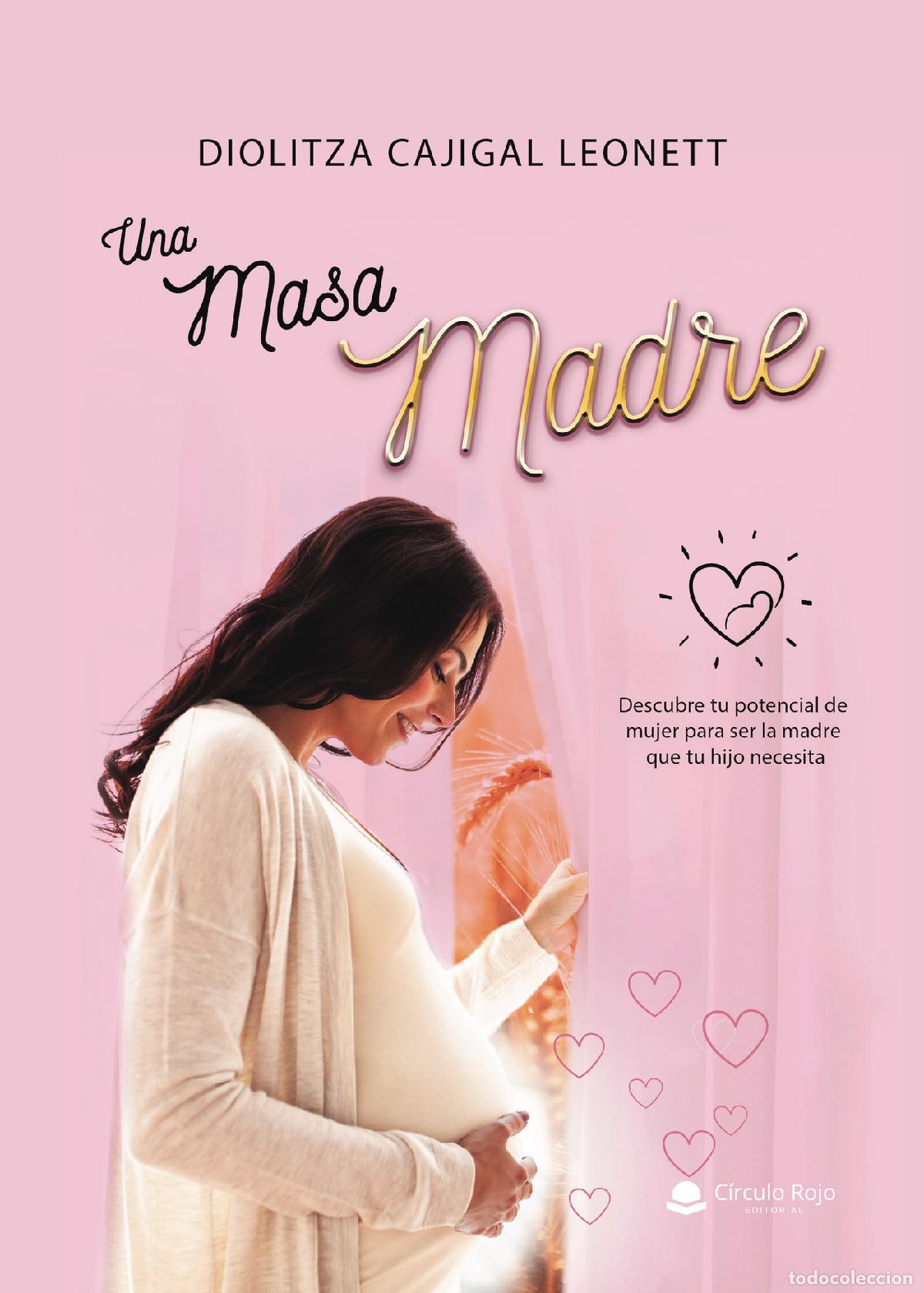 Libros: Una masa madre - Diolitza Cajigal Leonett - Foto 1