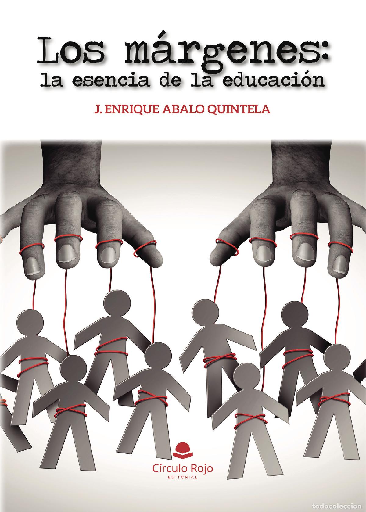 B&uuml;cher: Los m&aacute;rgenes: la esencia de la educaci&oacute;n - Jos&eacute; Enrique Abalo Quintela