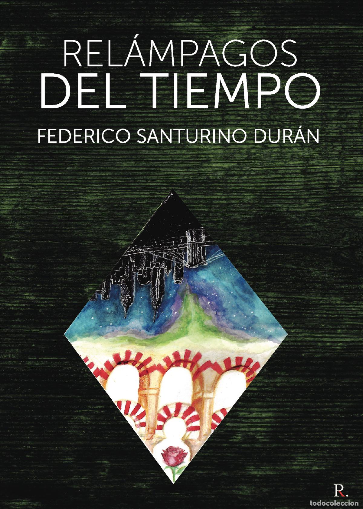 B&uuml;cher: Rel&aacute;mpagos del tiempo - Federico Santurino Dur&aacute;n