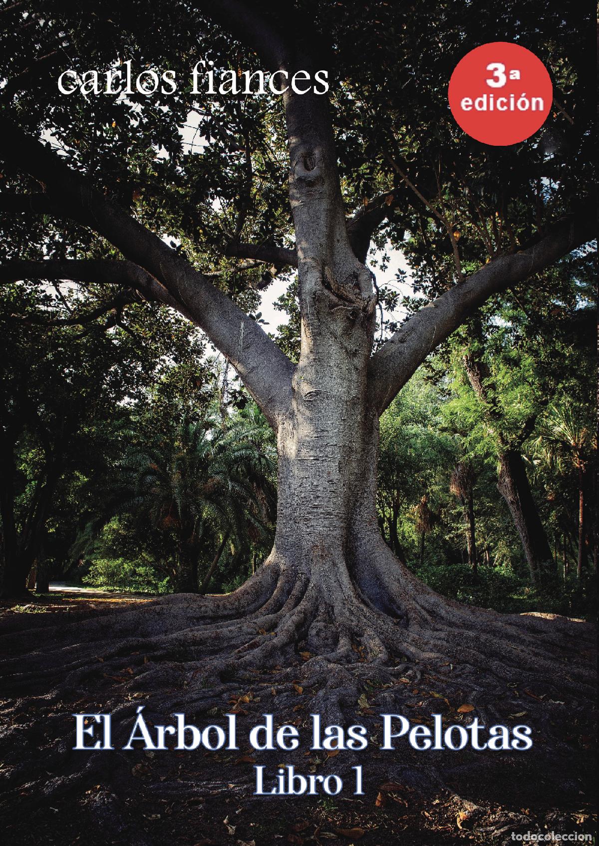 B&uuml;cher: El &aacute;rbol de las pelotas - Emilio Carlos Fiances Bootello