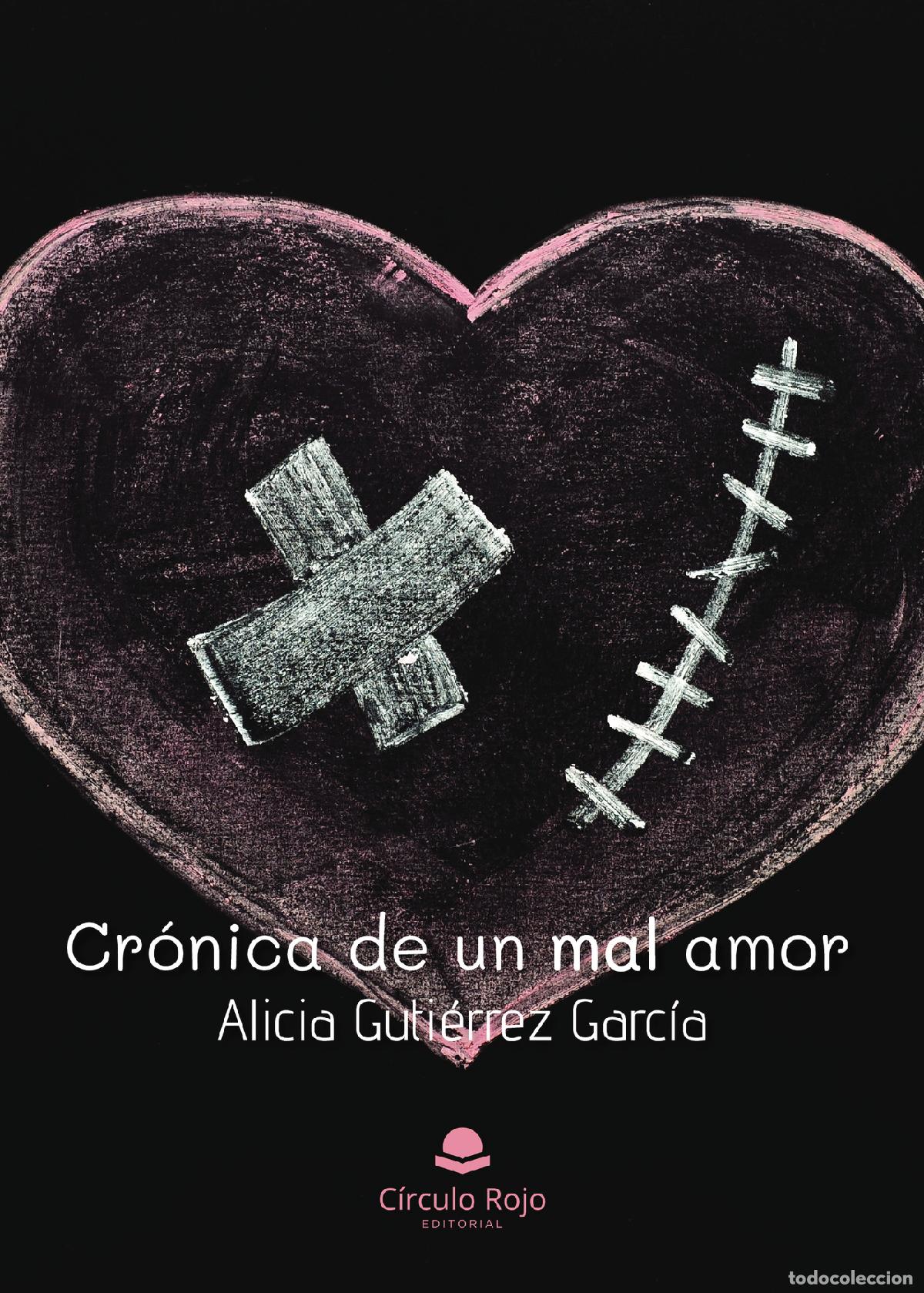 B&uuml;cher: Cr&oacute;nica de un mal amor - Alicia Guti&eacute;rrez Garc&iacute;a