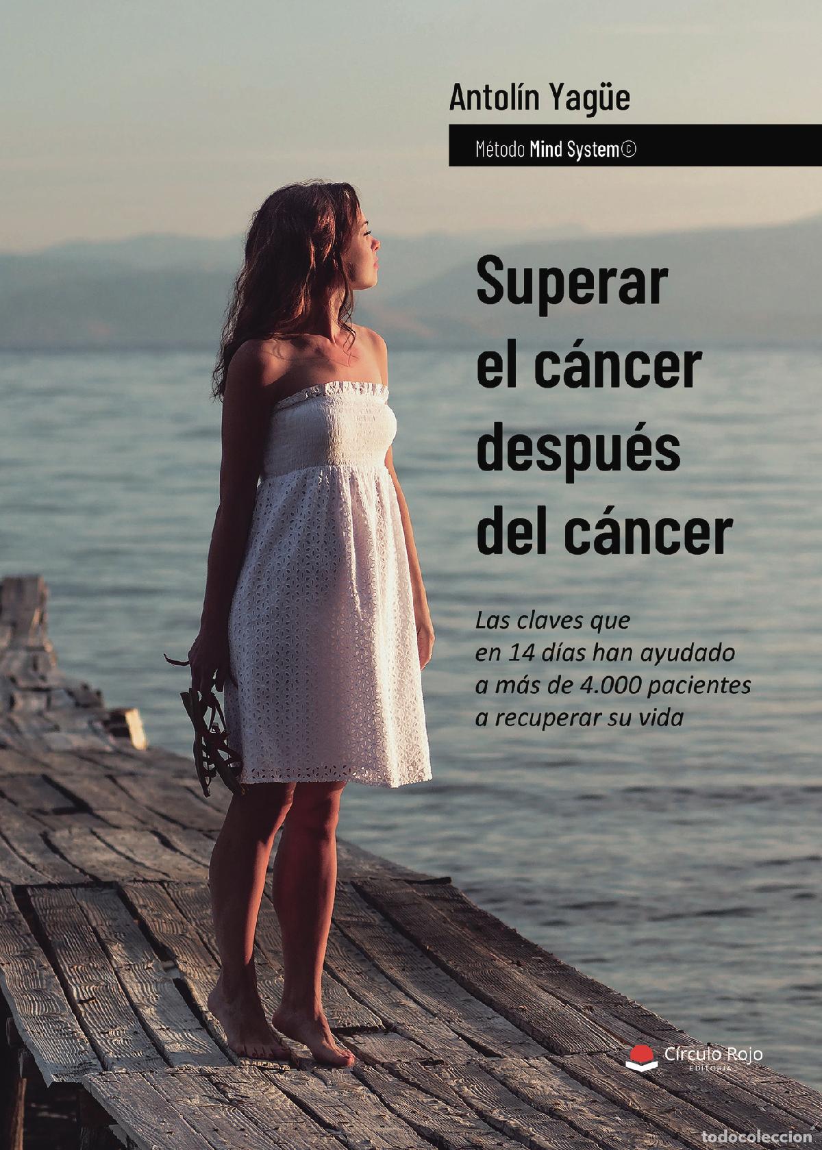 B&uuml;cher: Superar el c&aacute;ncer despu&eacute;s del c&aacute;ncer - Antol&iacute;n Yag&uuml;e