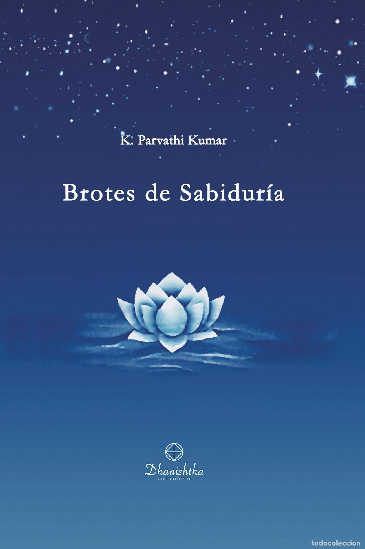 Libros: BROTES DE SABIDUR&Iacute;A - KAMBHAMPATI PARVATHI KUMAR - Foto 1