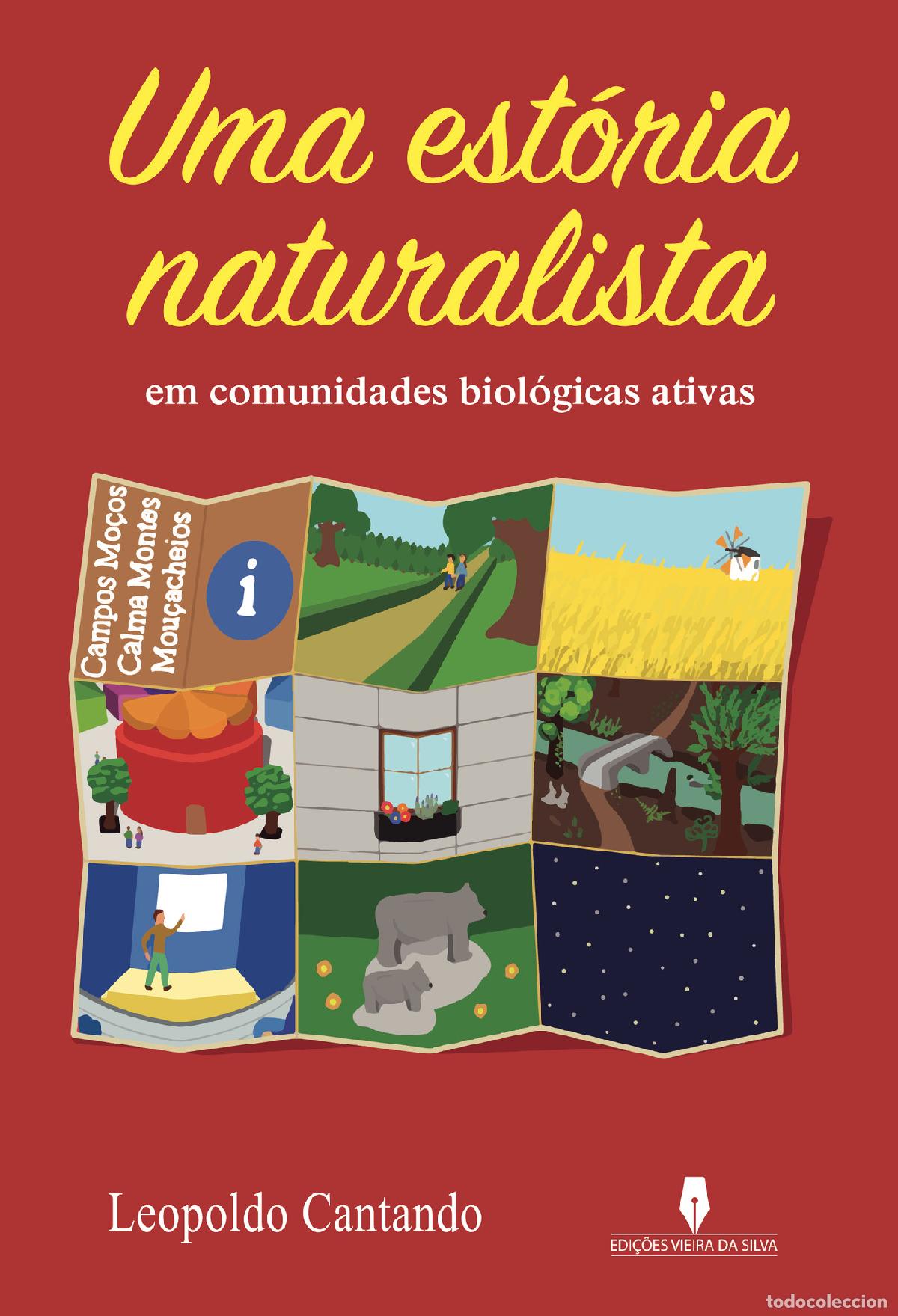 B&uuml;cher: UMA EST&Oacute;RIA NATURALISTA - Em comunidades Biol&oacute;gicas ativas - Leopoldo Cantante Leopoldo