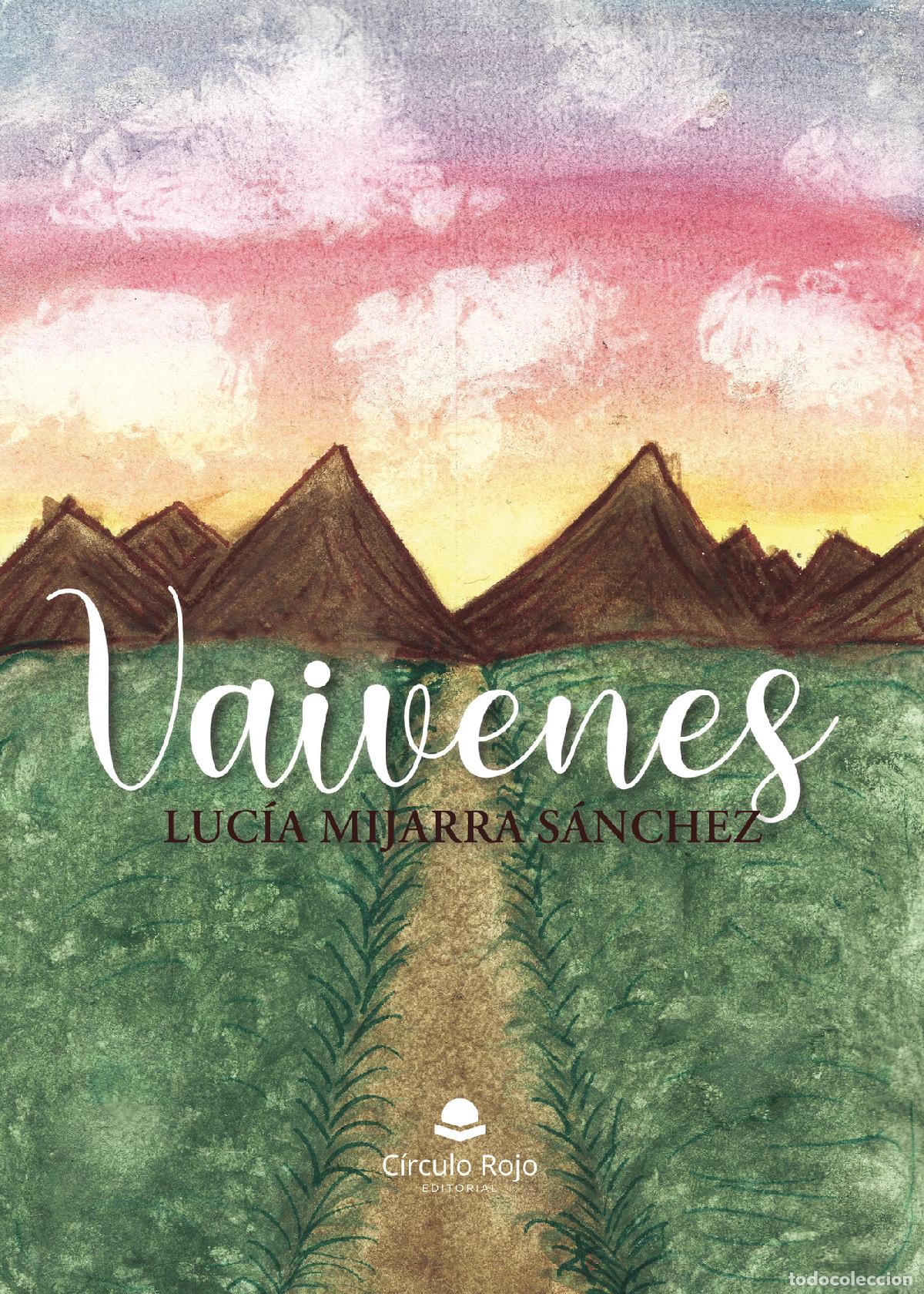 Libros: Vaivenes - Luc&iacute;a Mijarra S&aacute;nchez - Foto 1