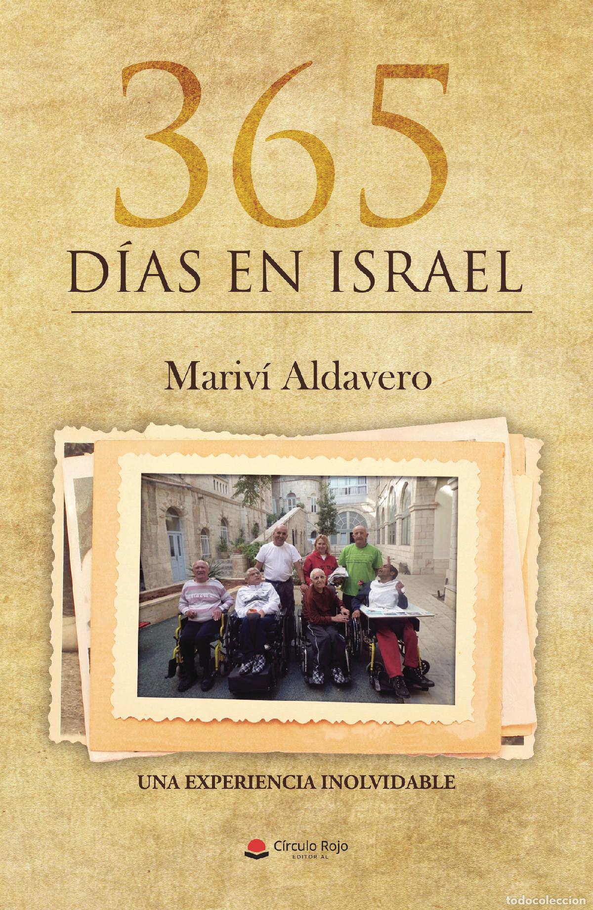 B&uuml;cher: 365 d&iacute;as en Israel - Una experiencia inolvidable - Mar&iacute;vi Aldavero
