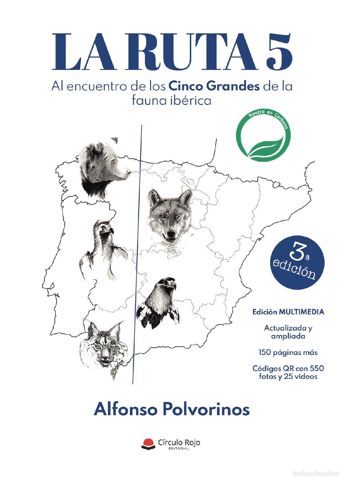 B&uuml;cher: La ruta 5 - Al encuentro de los Cinco Grandes de la Fauna Ib&eacute;rica - Alfonso Polvorinos