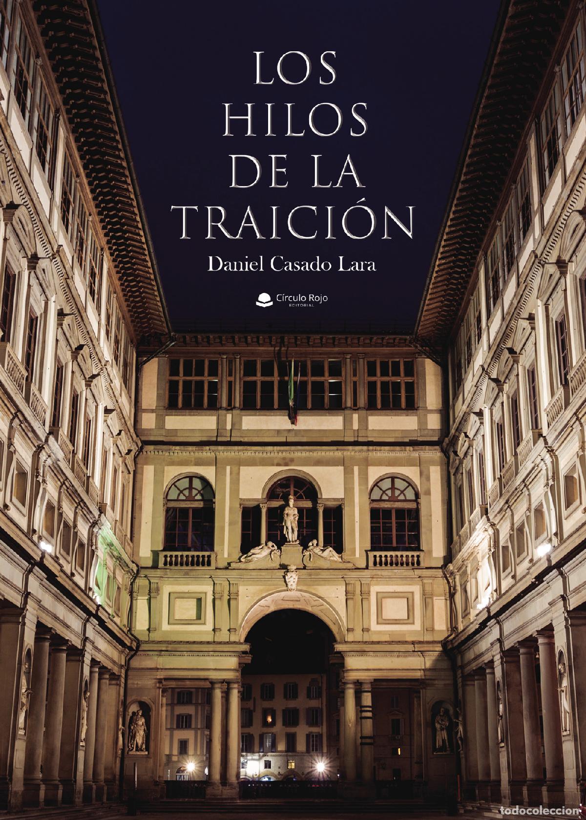Libros: Los hilos de la traici&oacute;n - Daniel Casado Lara - Foto 1