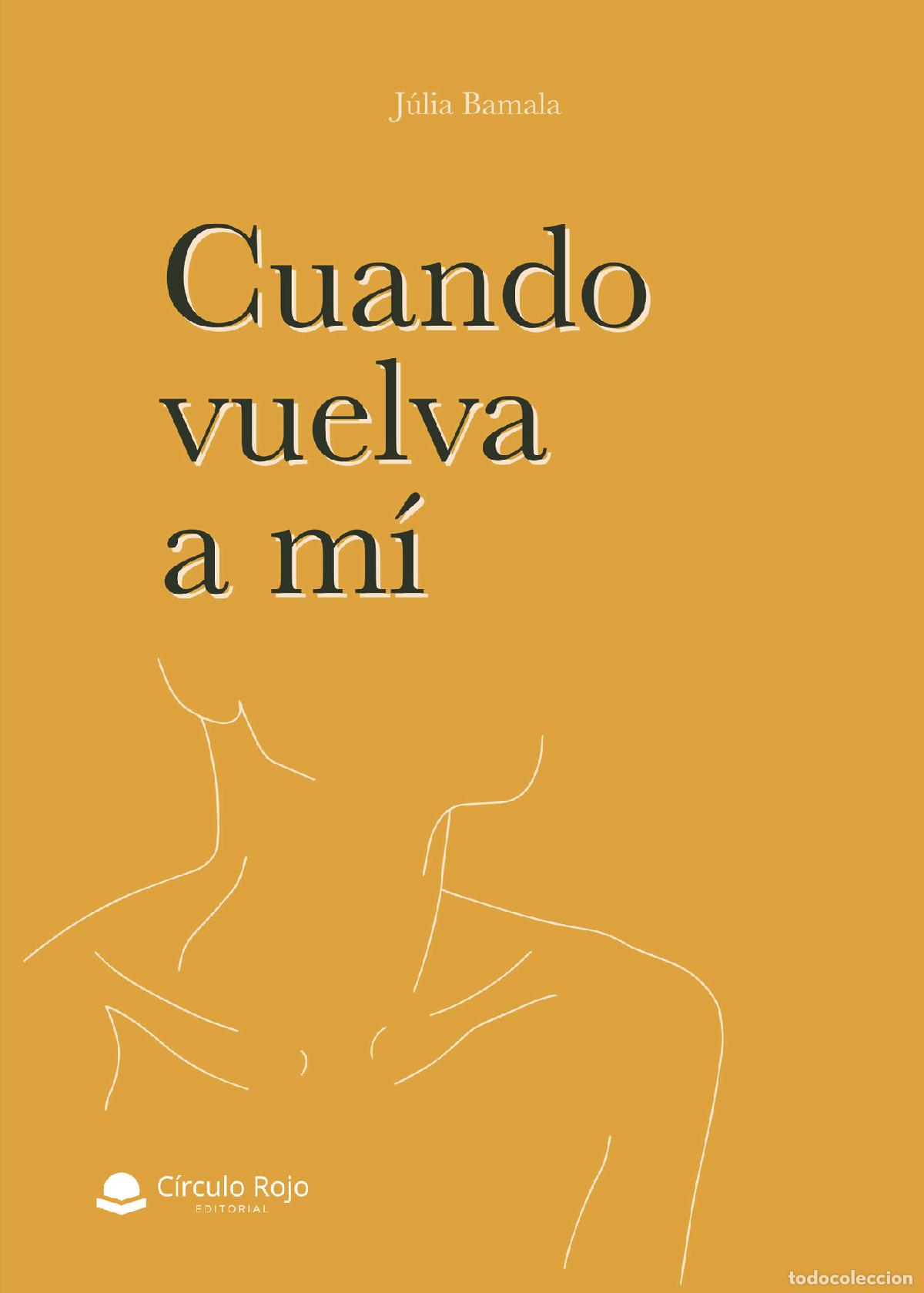 Libros: Cuando vuelva a m&iacute; - J&uacute;lia Bamala - Foto 1