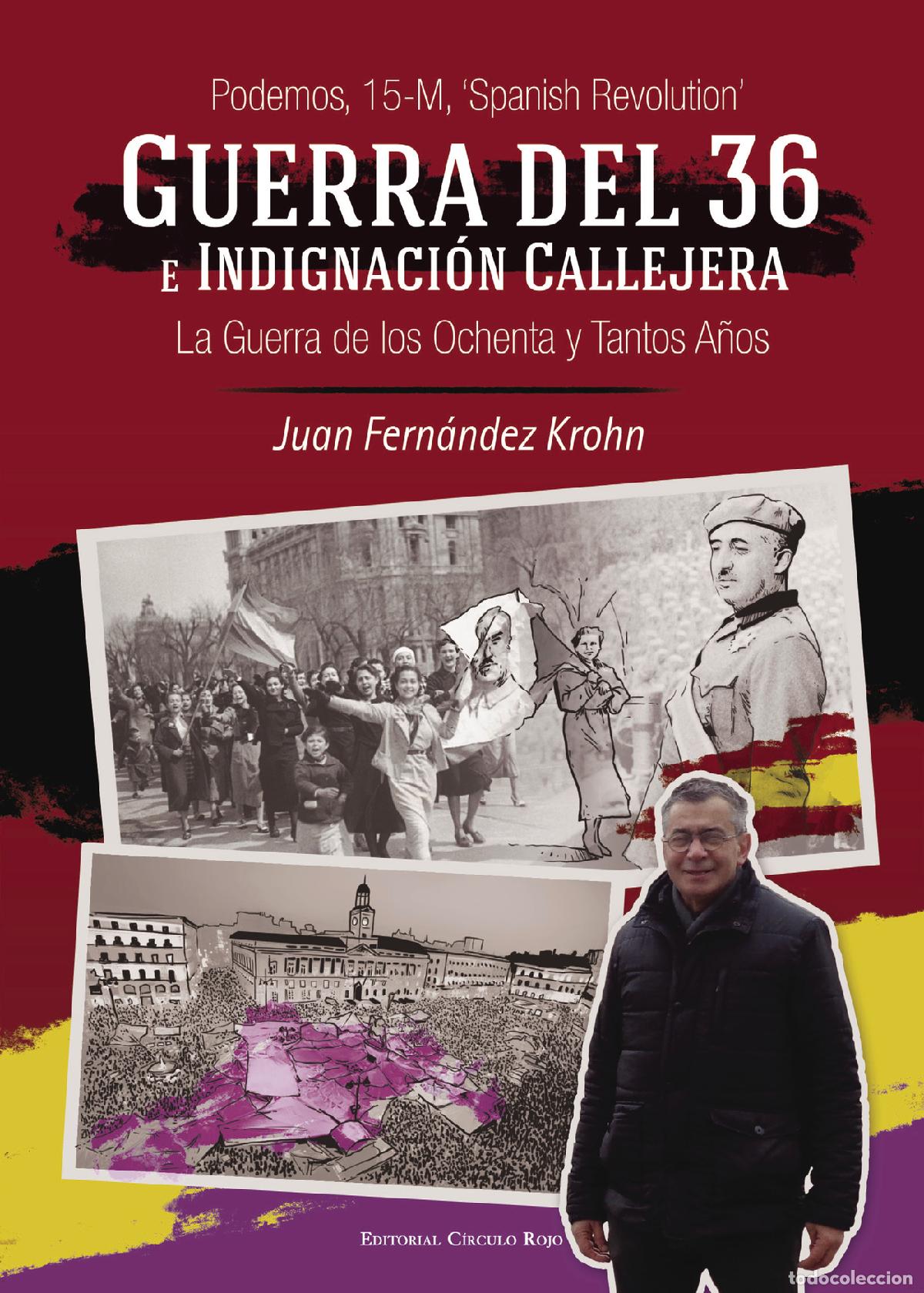 Libros: Guerra del 36 e indignaci&oacute;n callejera - Juan Fern&aacute;ndez Krohn
