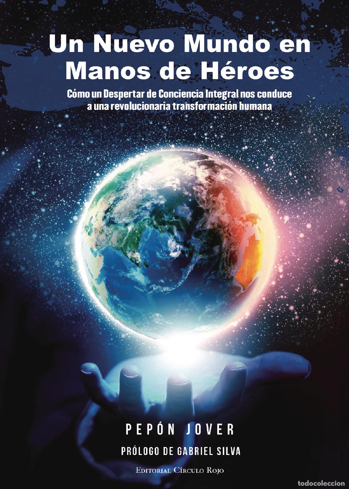 Libros: Un nuevo mundo en manos de h&eacute;roes - Jos&eacute; Jover del Pozo